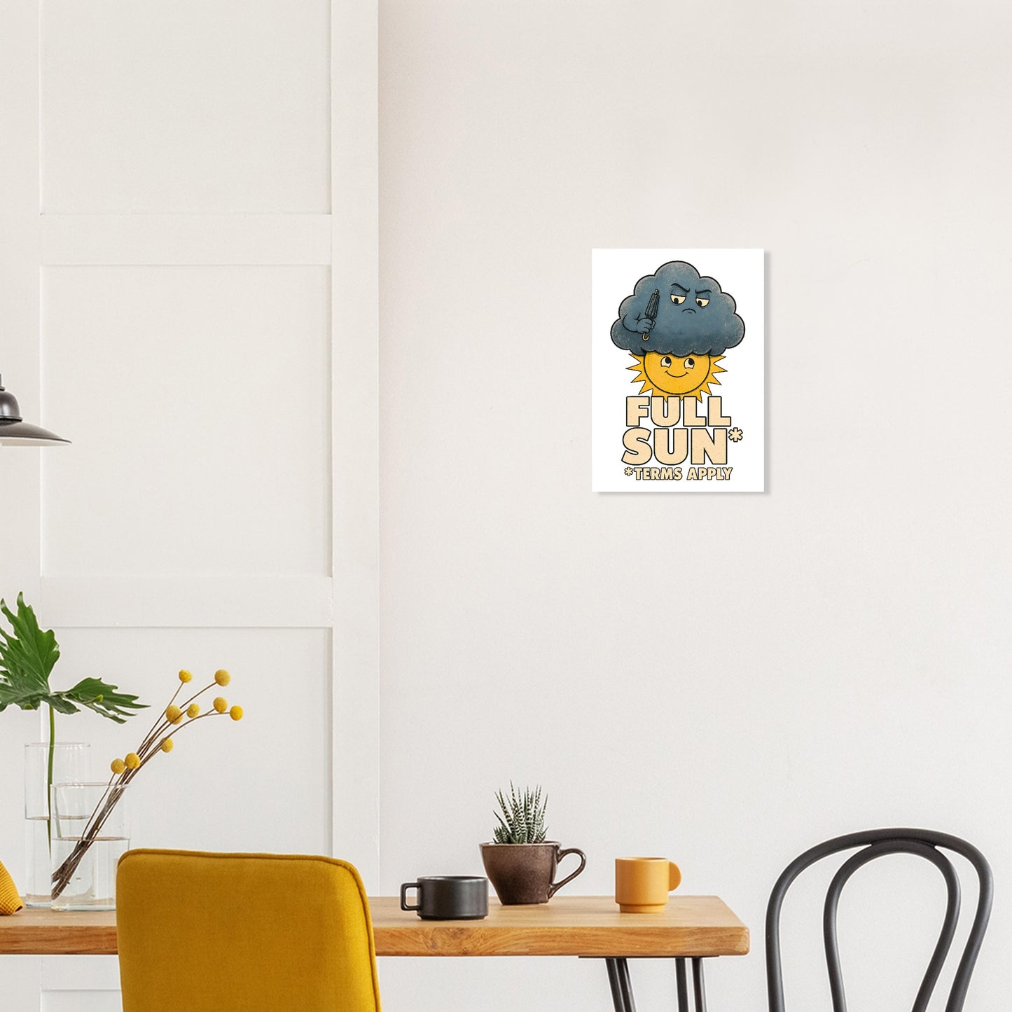 Full Sun, Terms Apply Weather Graphic Poster — product view 10