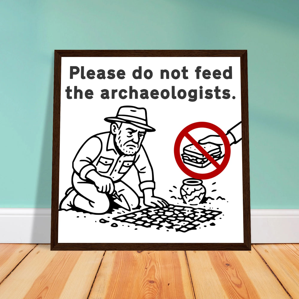 Do Not Feed the Archaeologists