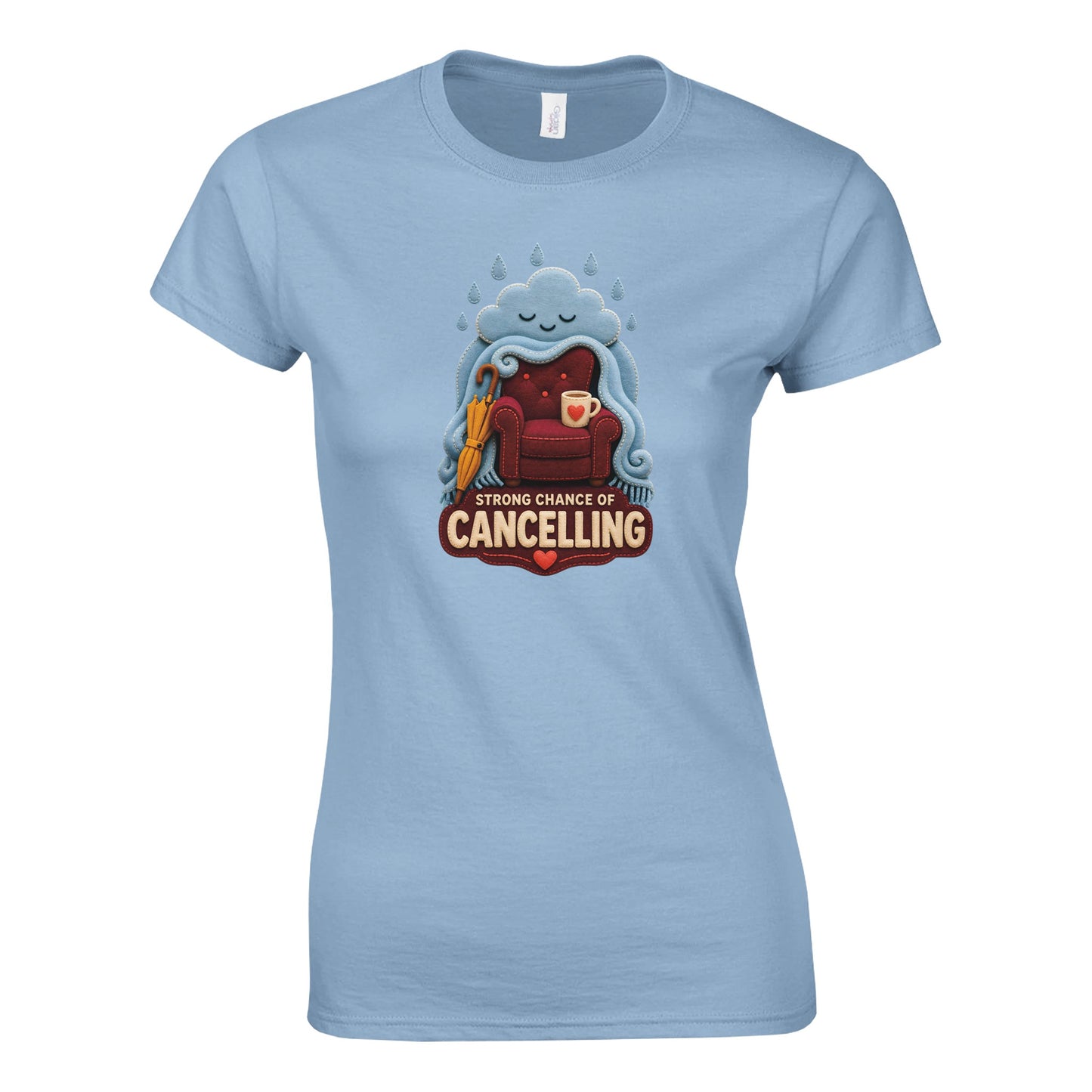Strong Chance of Cancelling Women's T-shirt — product view 11
