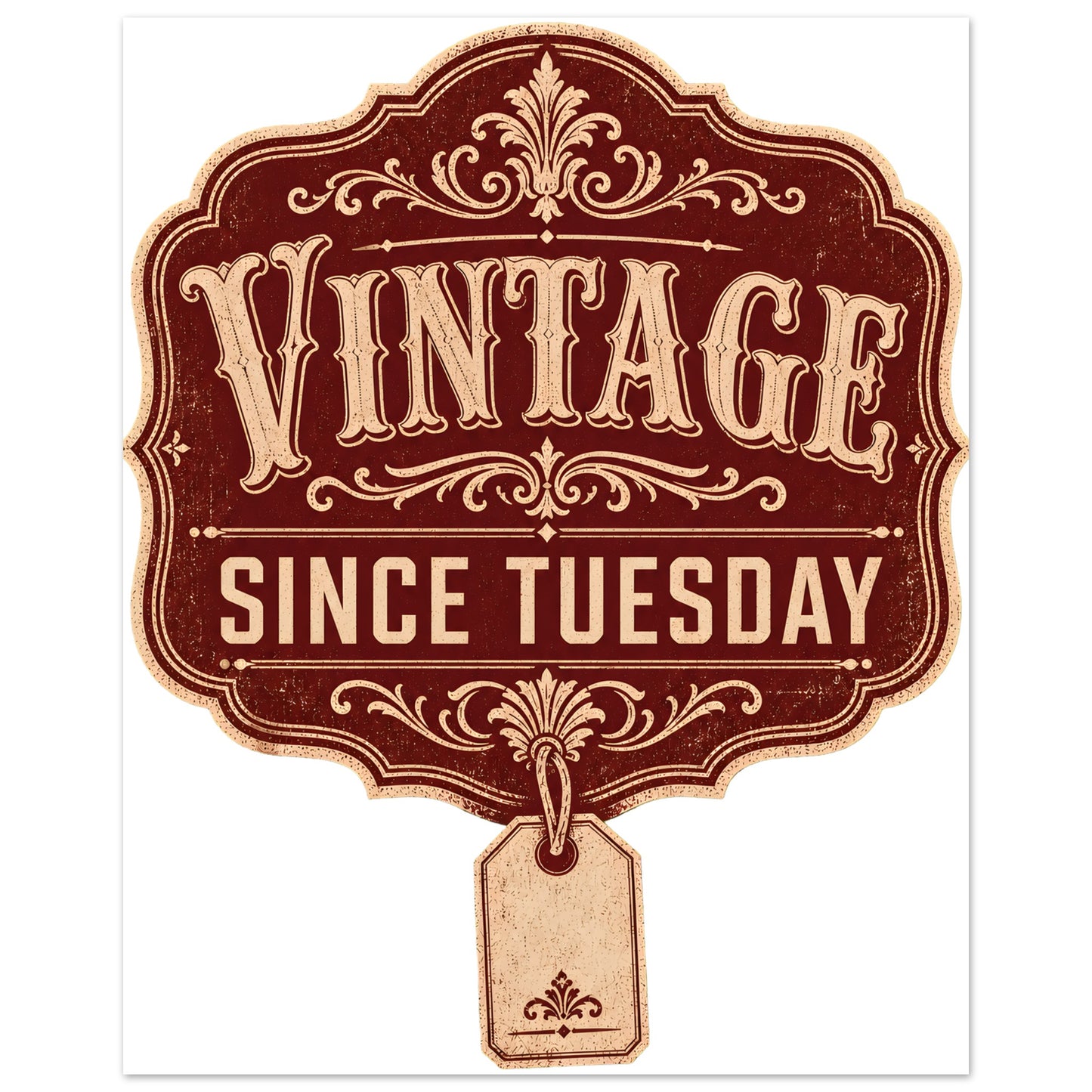 Vintage Since Tuesday Aluminium Print — product view 2
