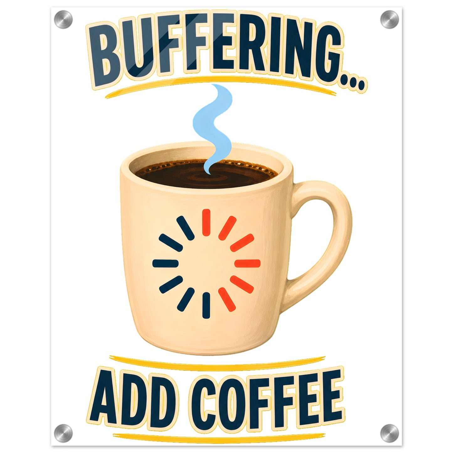 Buffering... Add Coffee — Outlined Loading Mug Graphic Acrylic Print — product view 2