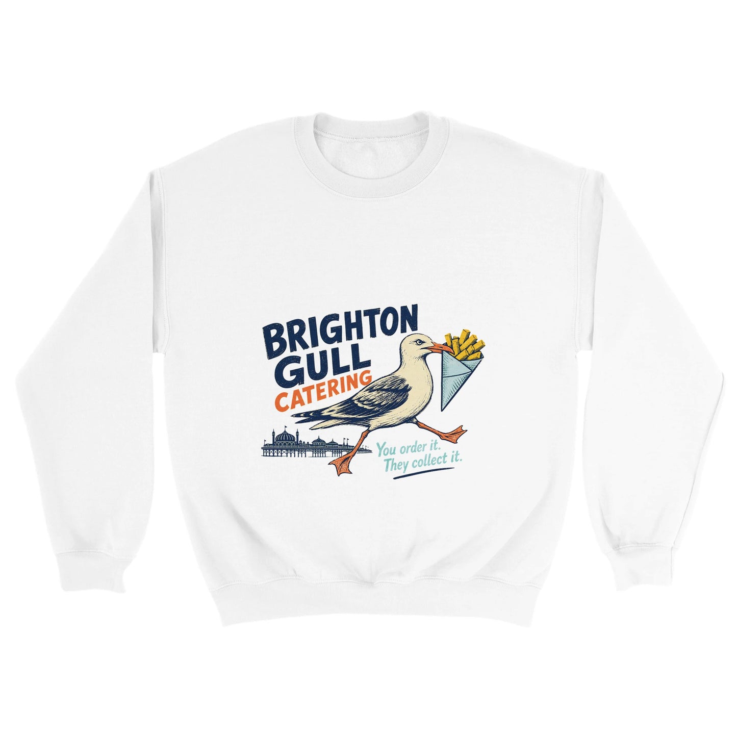 Brighton Gull Catering - You Order It, They Collect It Sweatshirt — product view 6