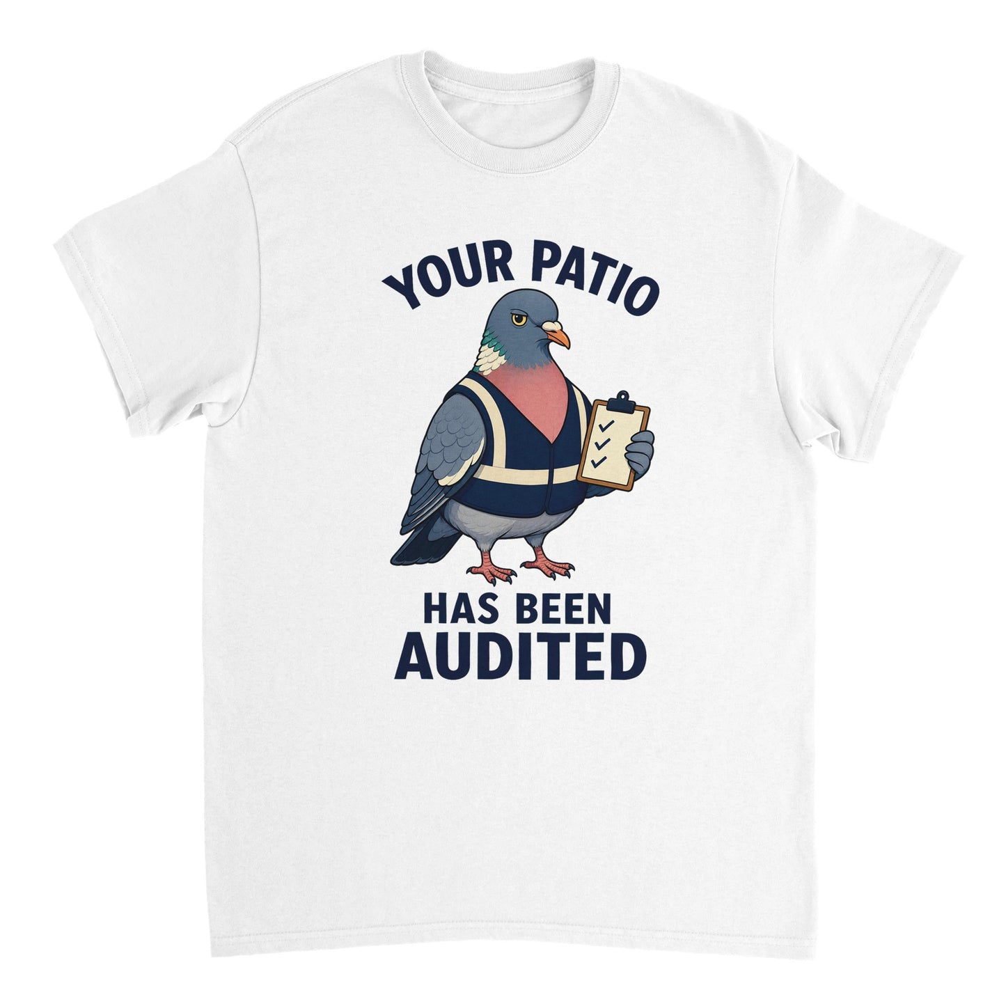 Your Patio Has Been Audited Pigeon Graphic T-shirt — product view 17