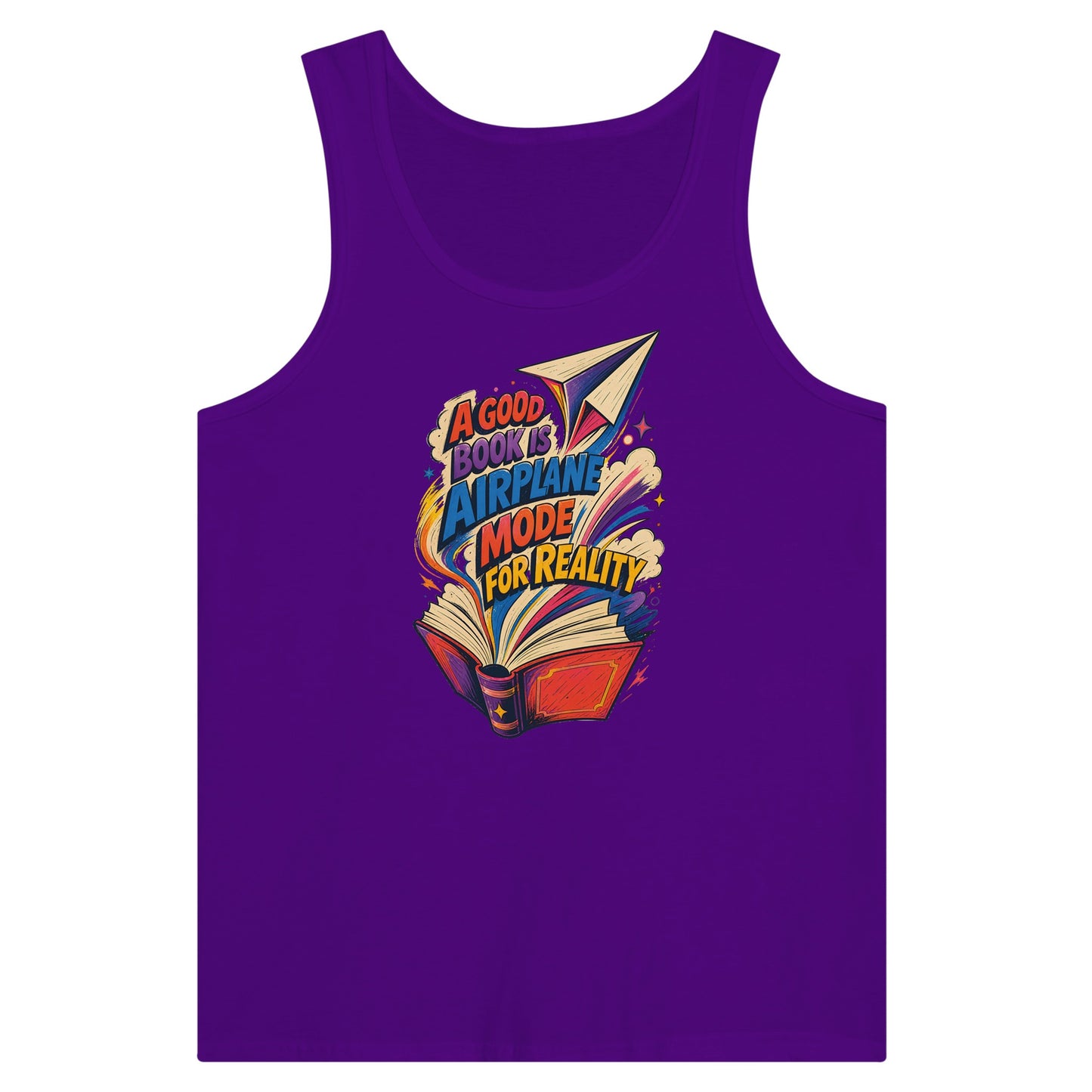 A Good Book Is Airplane Mode for Reality Premium Unisex Tank Top — product view 6