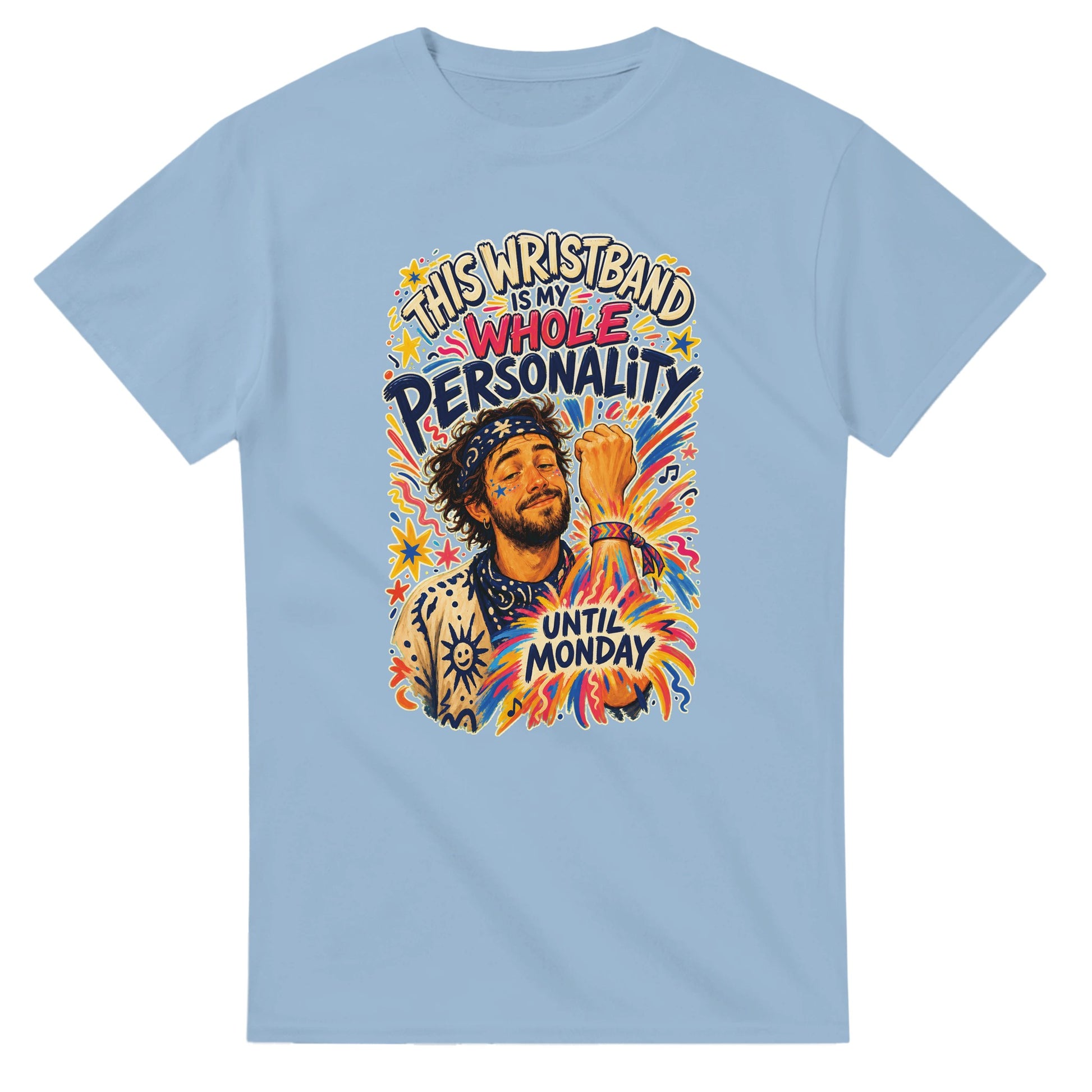 This Wristband Is My Whole Personality Until Monday T-shirt — product view 15