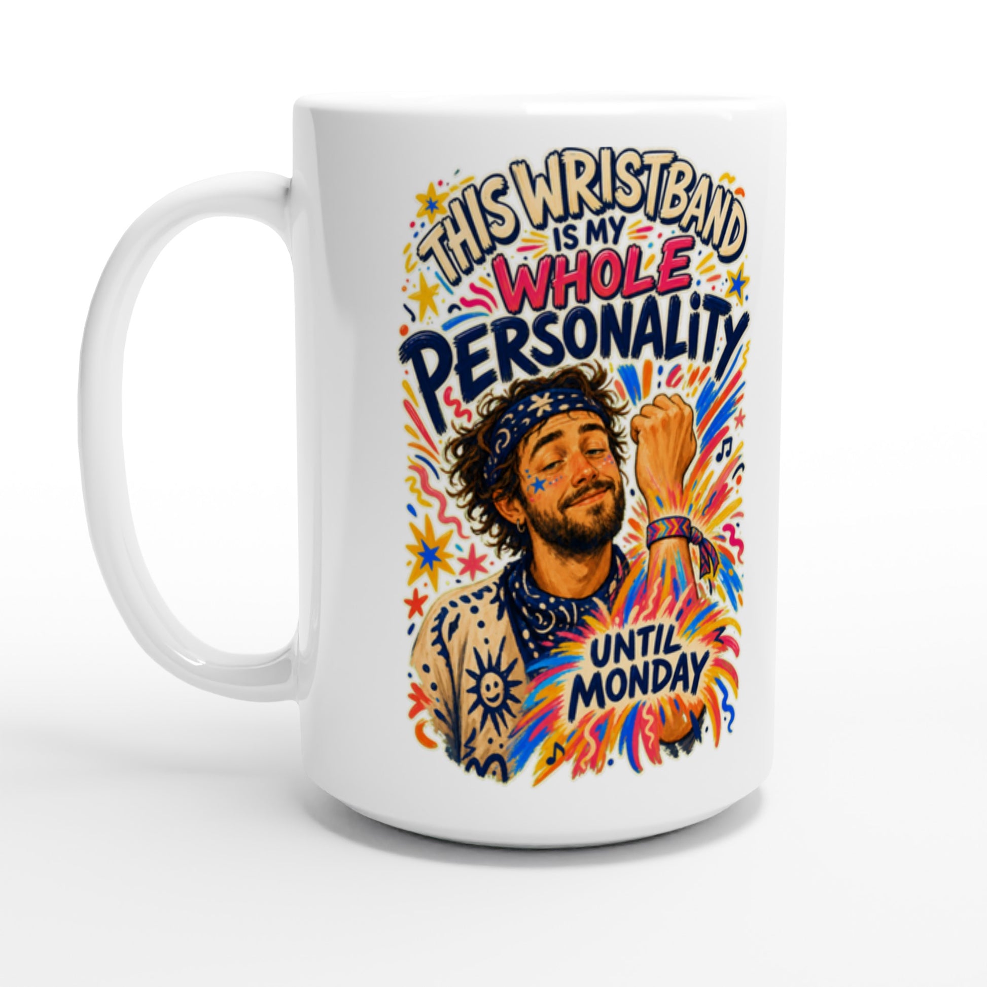 This Wristband Is My Whole Personality Until Monday Large Mug — product view 1