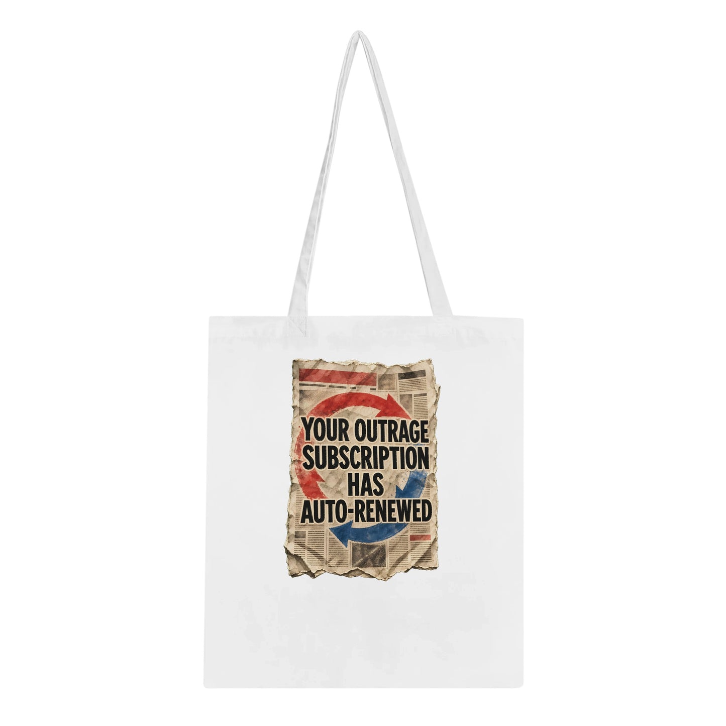Your Outrage Subscription Has Auto-Renewed Tote Bag — product view 5