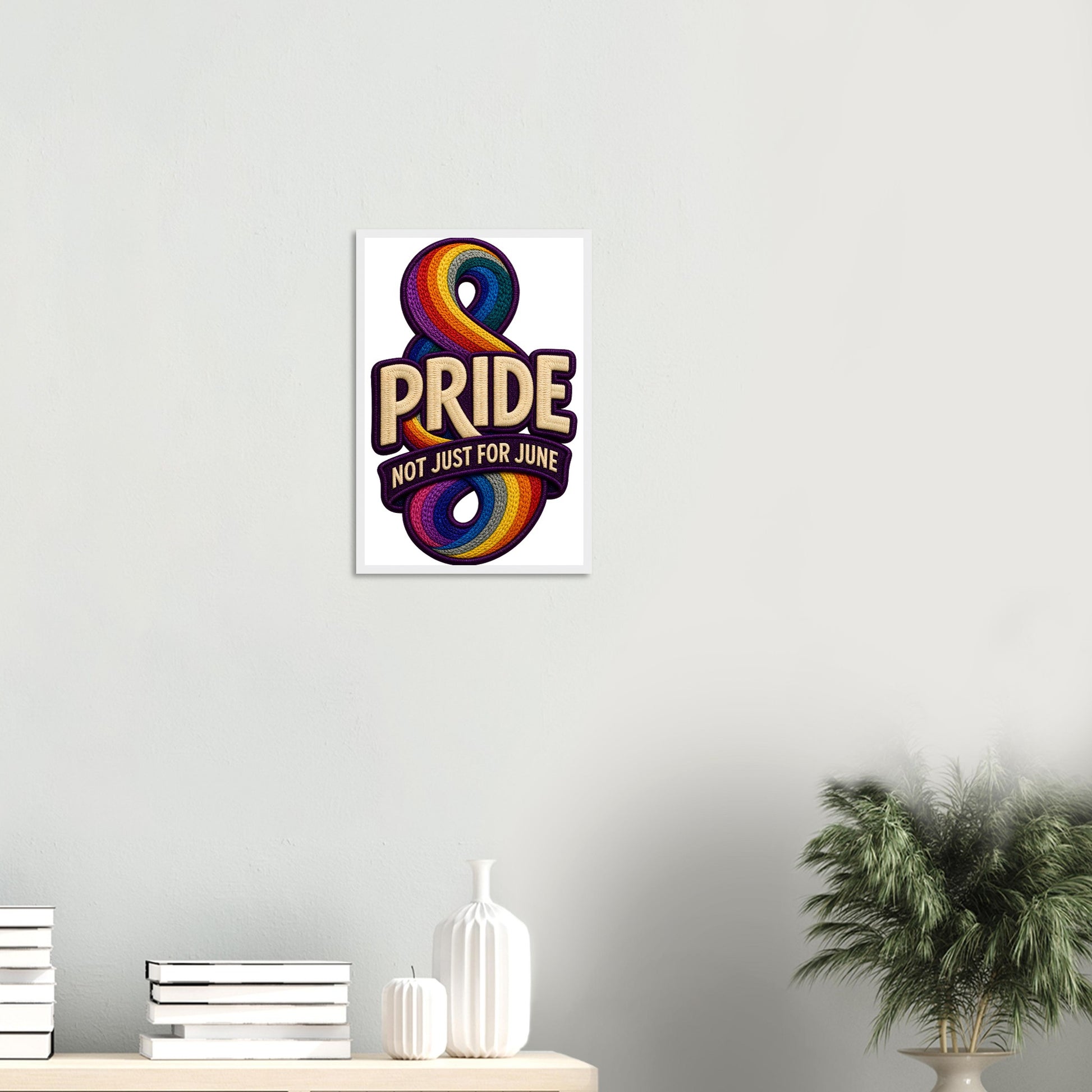 Pride: Not Just for June Framed Wall Art — product view 11