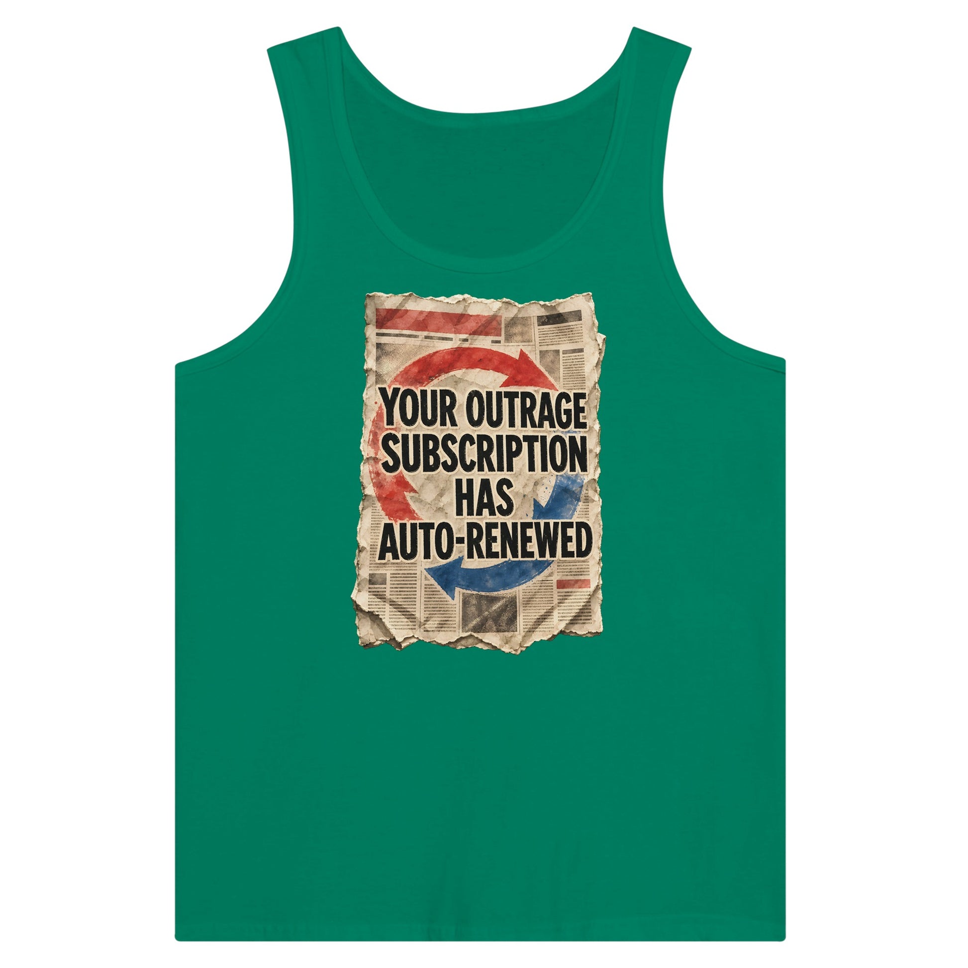 Your Outrage Subscription Has Auto-Renewed Premium Unisex Tank Top — product view 10