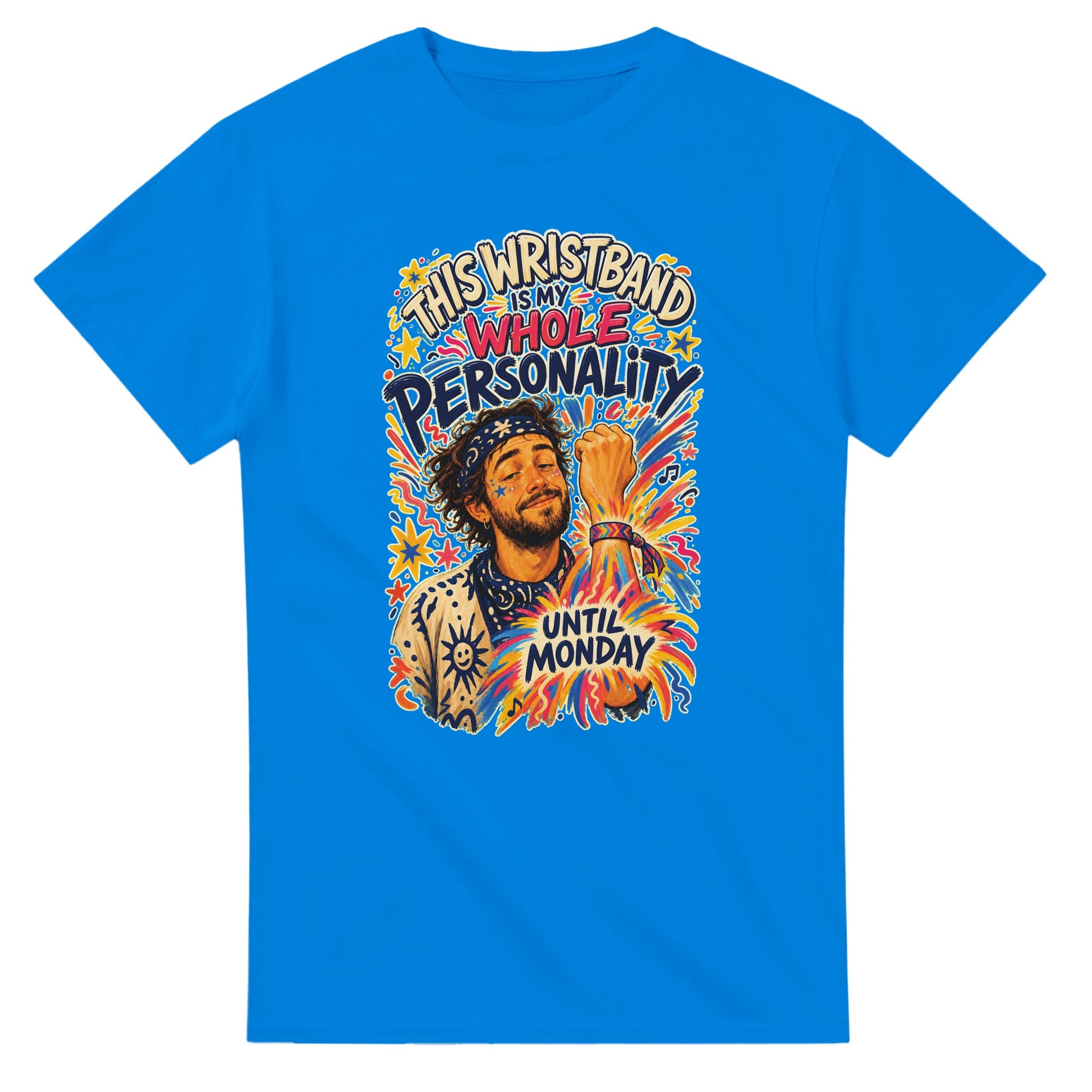 This Wristband Is My Whole Personality Until Monday T-shirt — product view 2