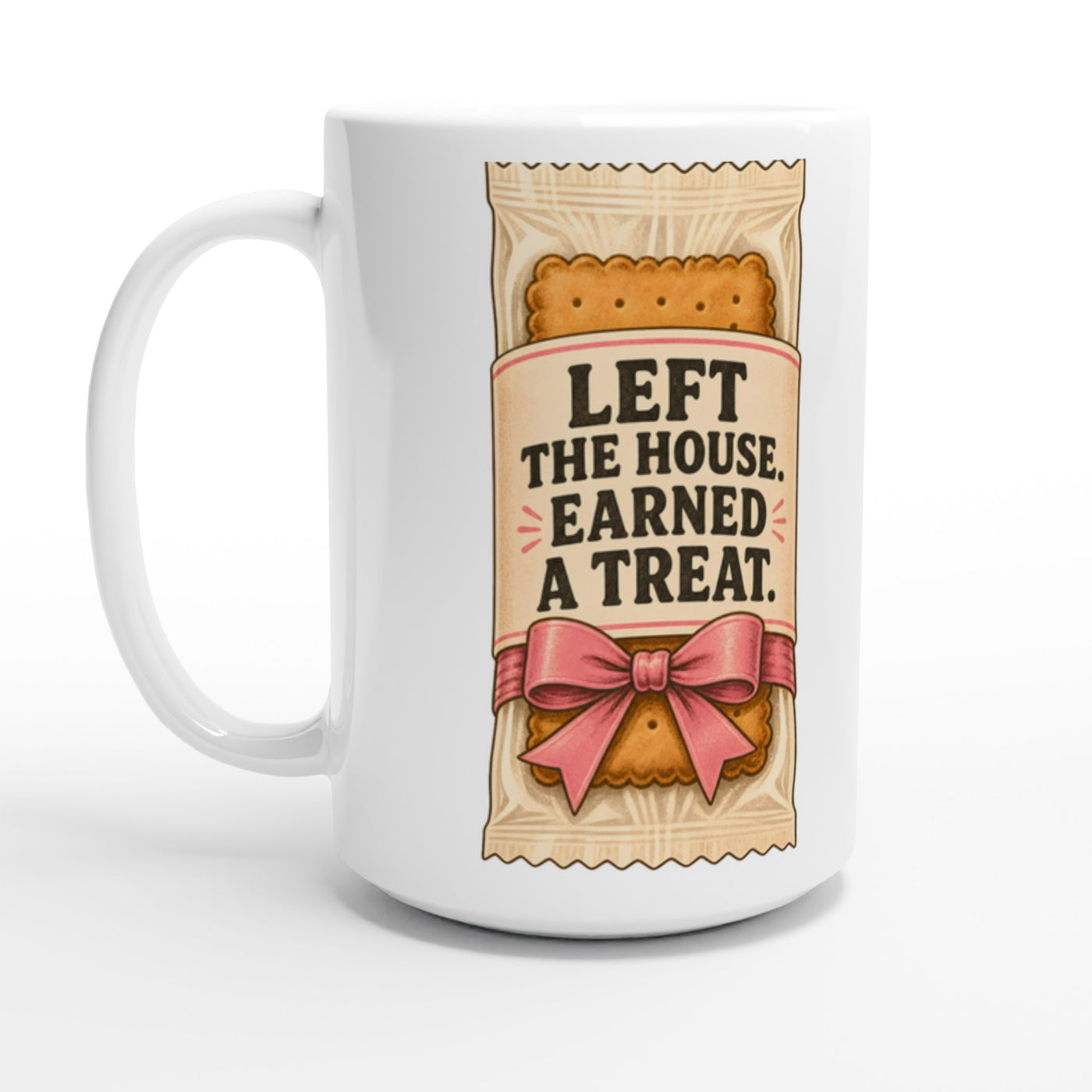 Left the House, Earned a Treat Large Mug