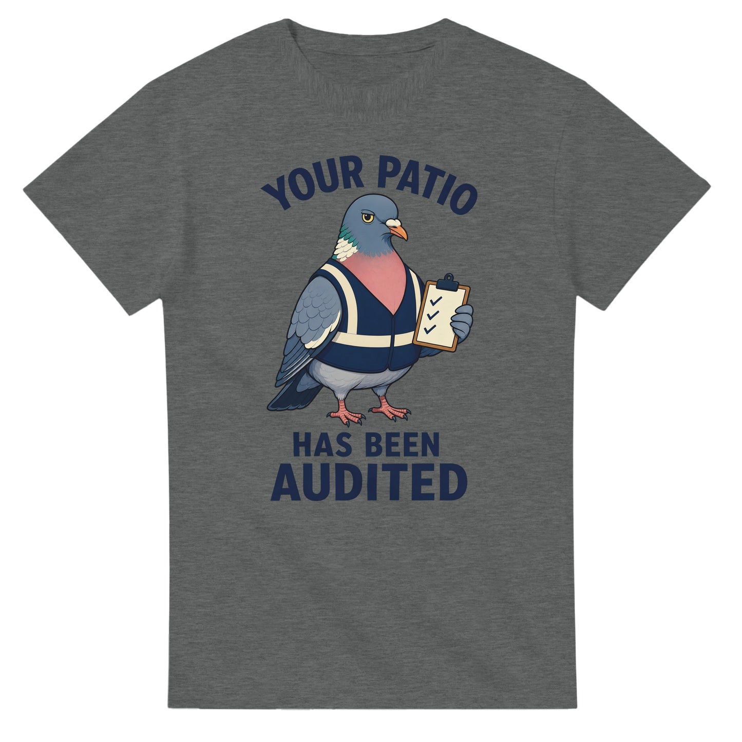 Your Patio Has Been Audited Pigeon Graphic T-shirt — product view 3