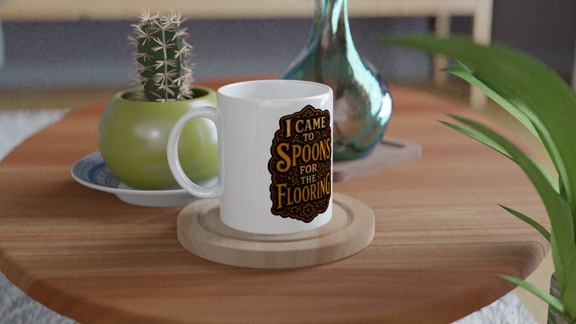 I Came to Spoons for the Flooring Mug — product view 3