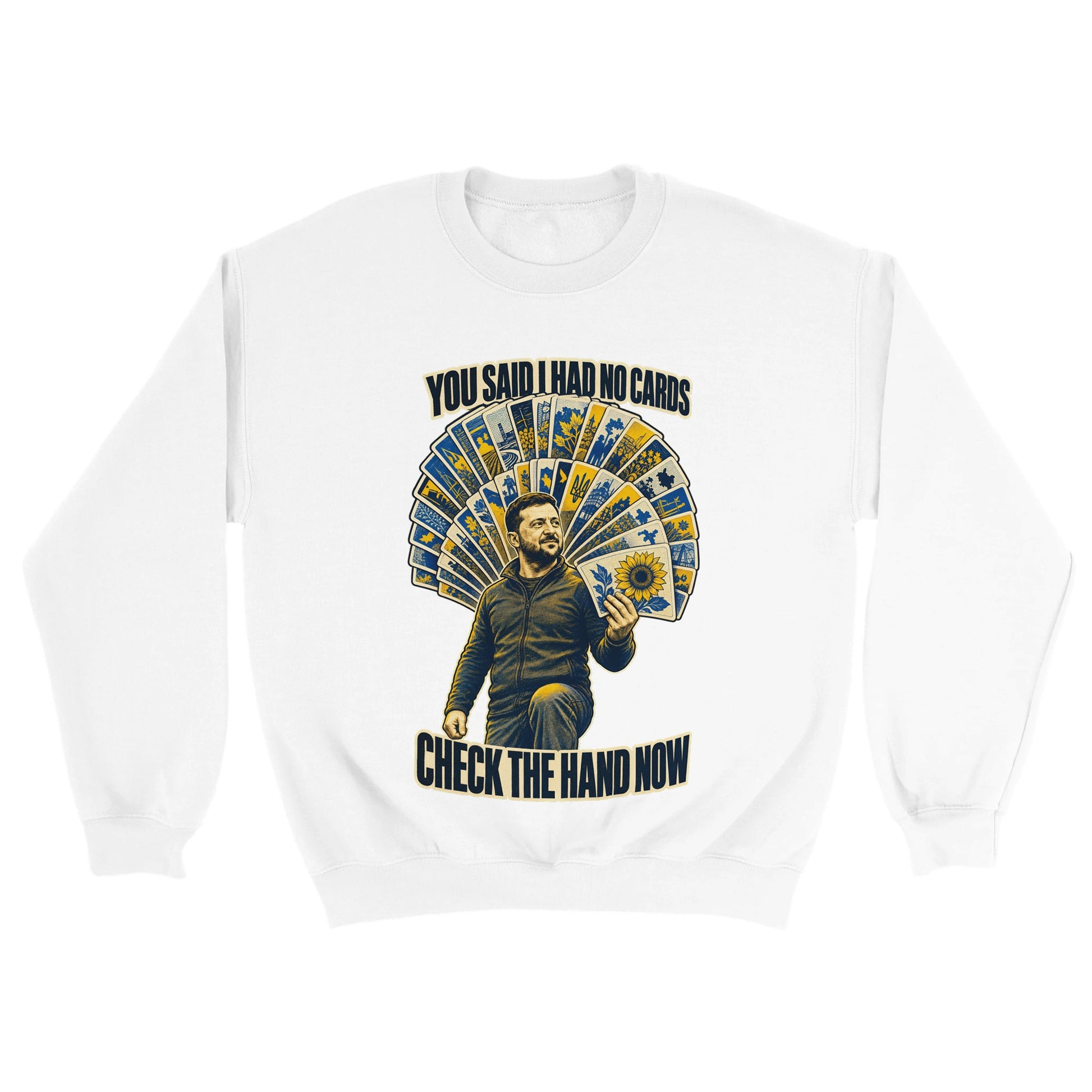 You Said I Had No Cards – Zelenskyy Satire Sweatshirt — product view 18