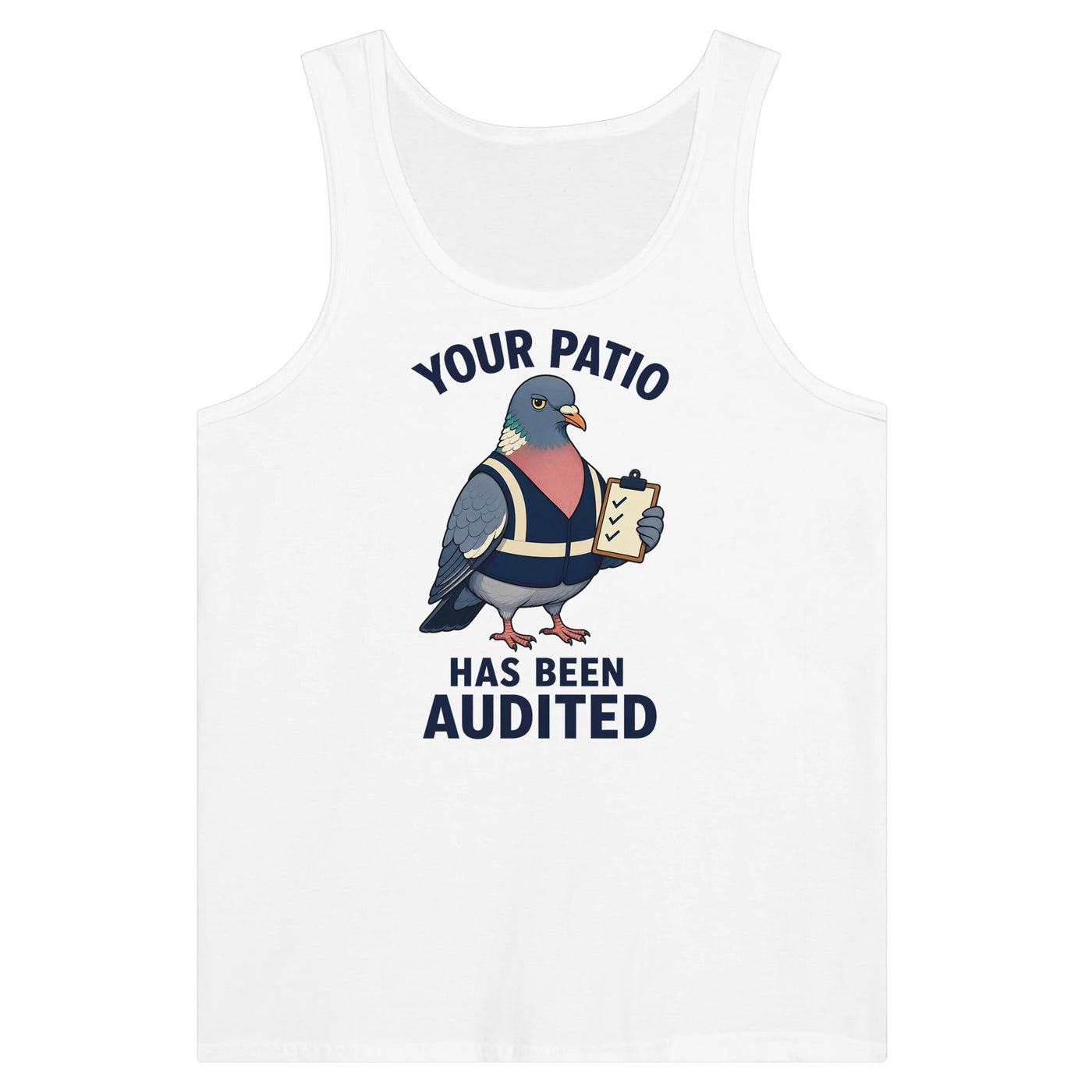 Your Patio Has Been Audited Pigeon Graphic Premium Unisex Tank Top