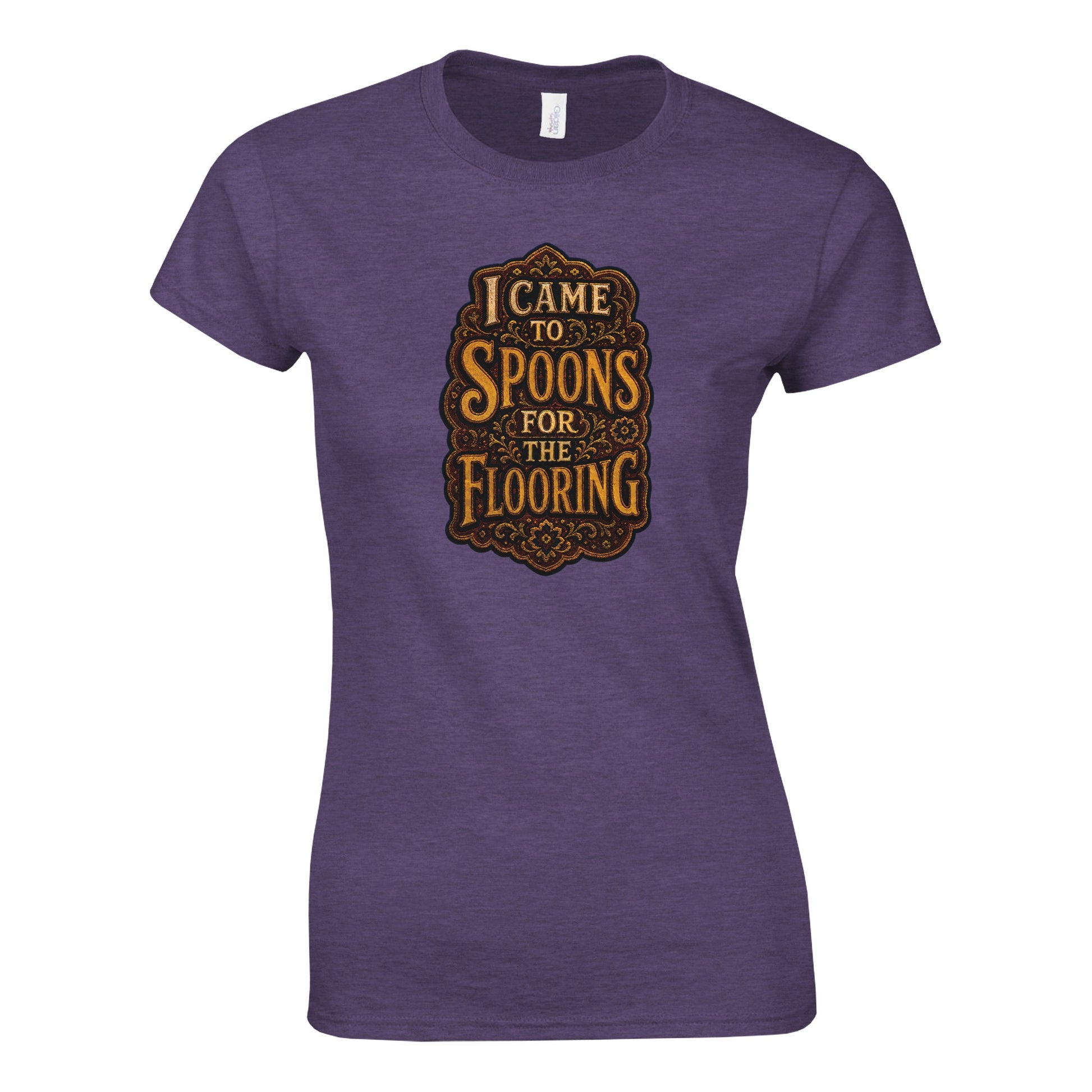 I Came to Spoons for the Flooring Women's T-shirt — product view 9