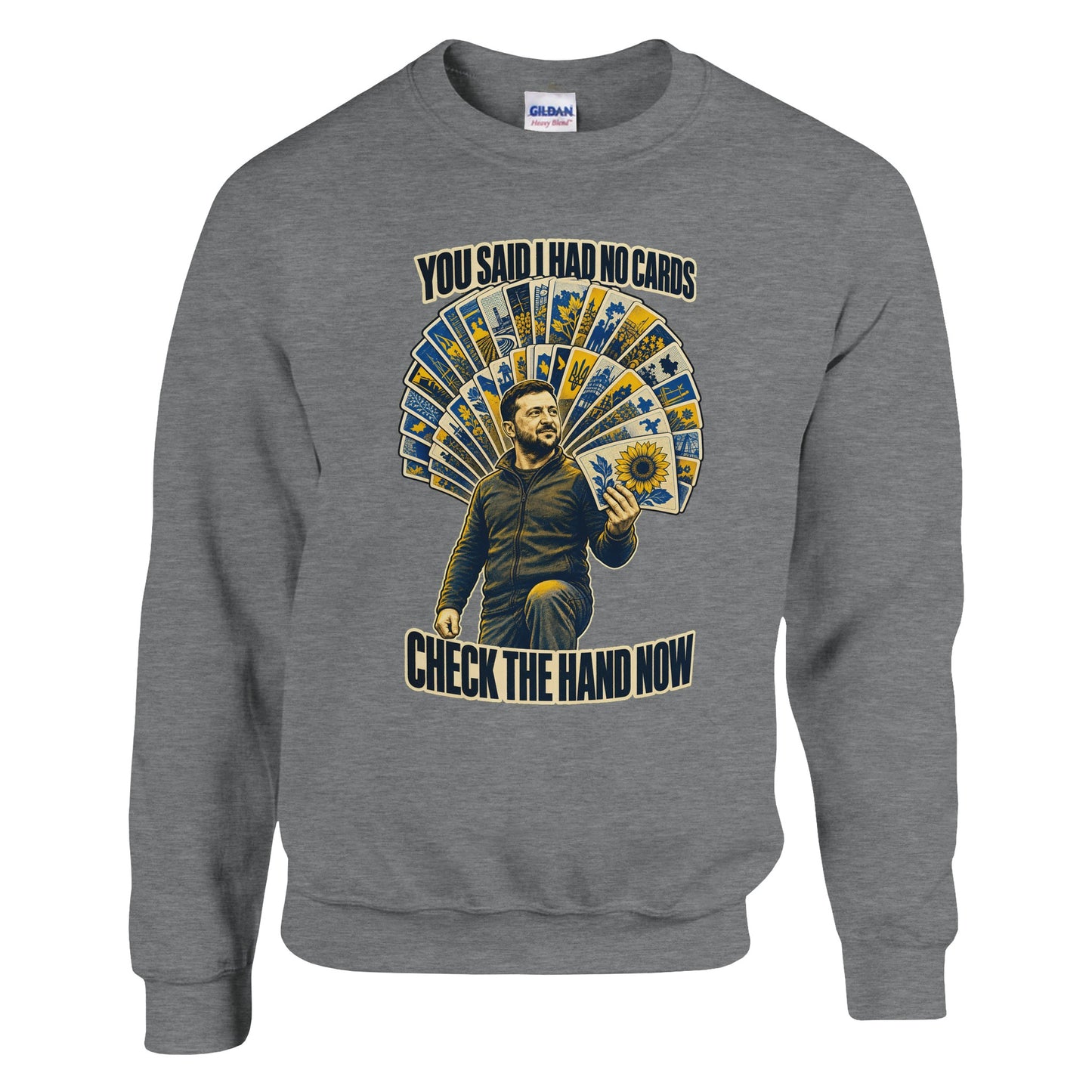 You Said I Had No Cards – Zelenskyy Satire Sweatshirt — product view 5
