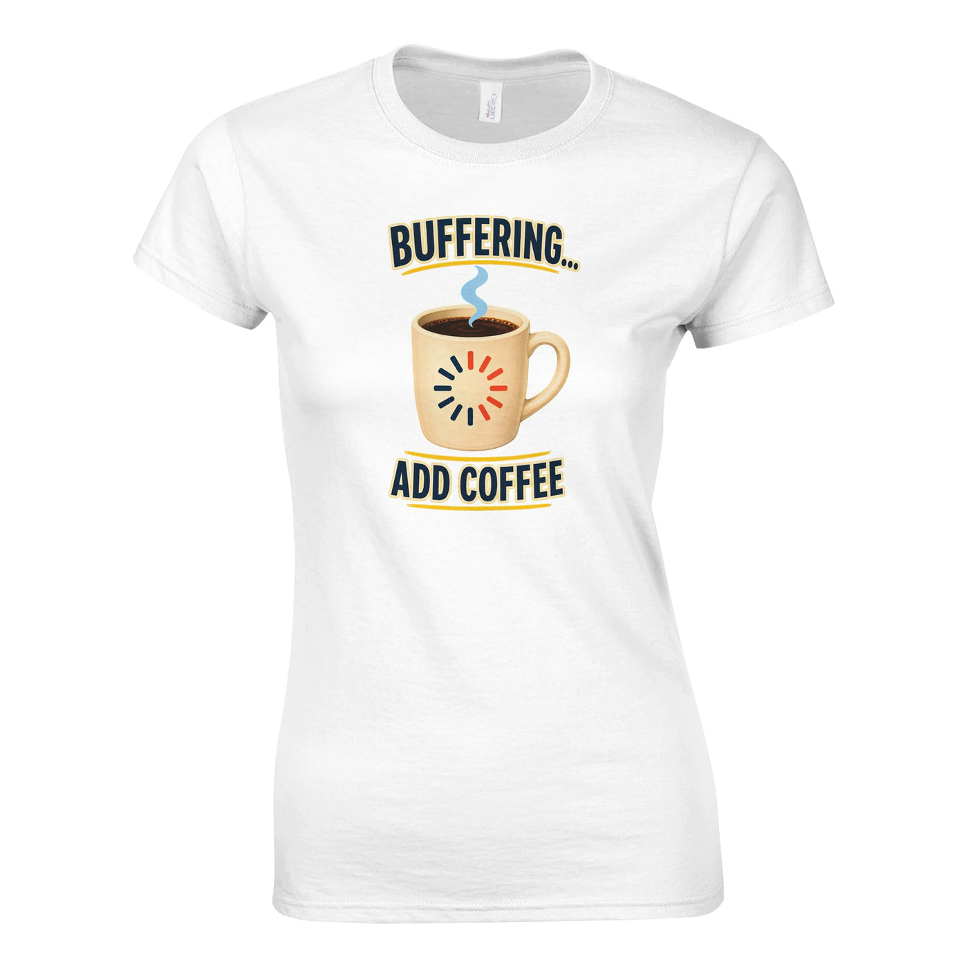 Buffering... Add Coffee — Outlined Loading Mug Graphic Women's T-shirt
