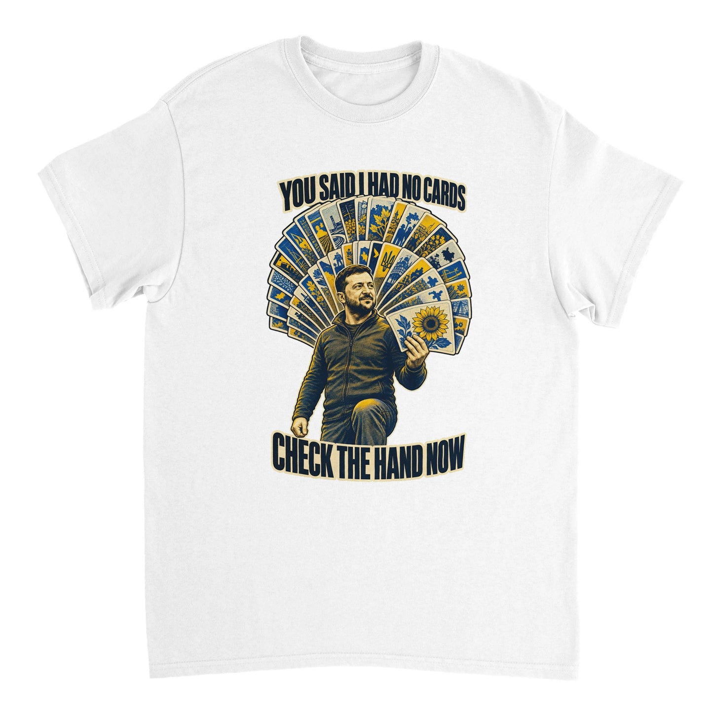 You Said I Had No Cards – Zelenskyy Satire T-shirt — product view 17