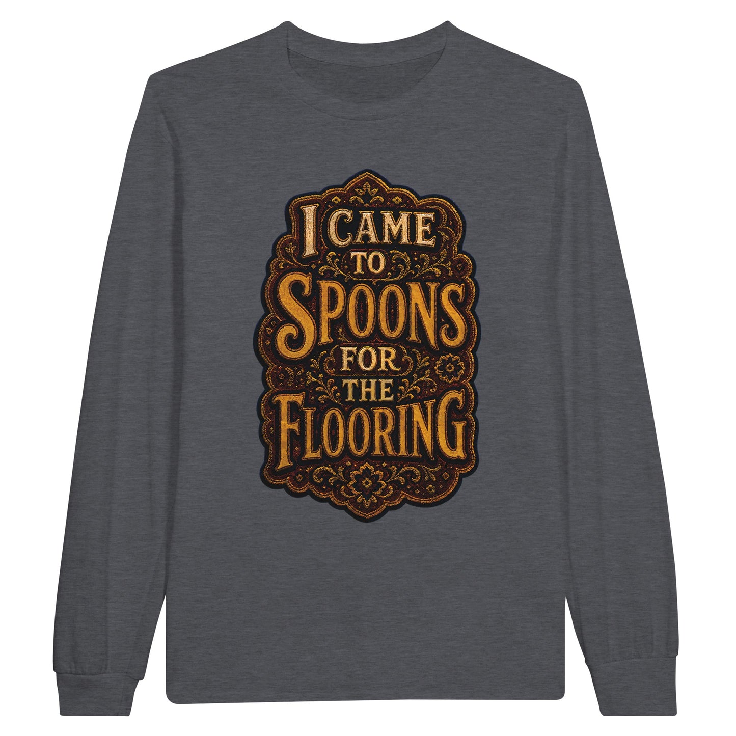 I Came to Spoons for the Flooring Long-Sleeve T-shirt — product view 2