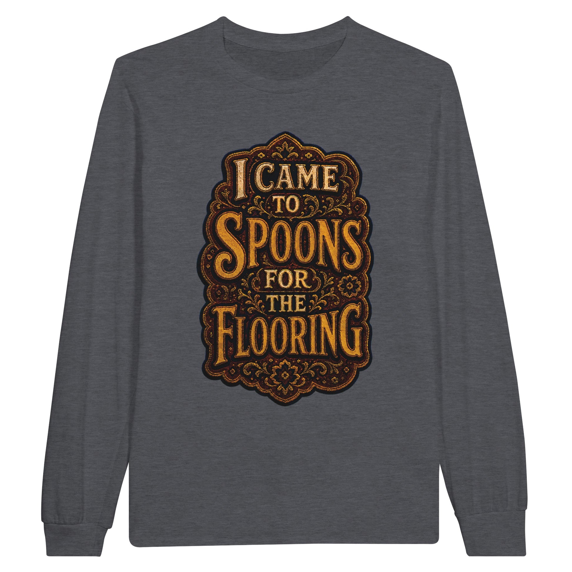 I Came to Spoons for the Flooring Long-Sleeve T-shirt — product view 2