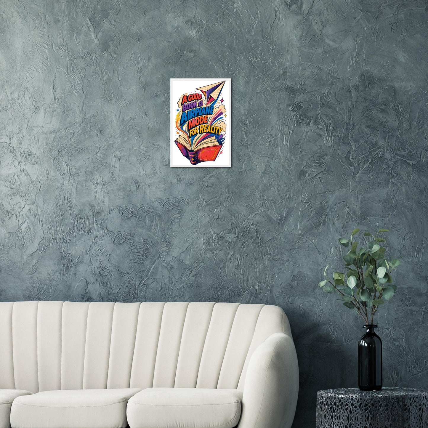 A Good Book Is Airplane Mode for Reality Framed Wall Art — product view 12