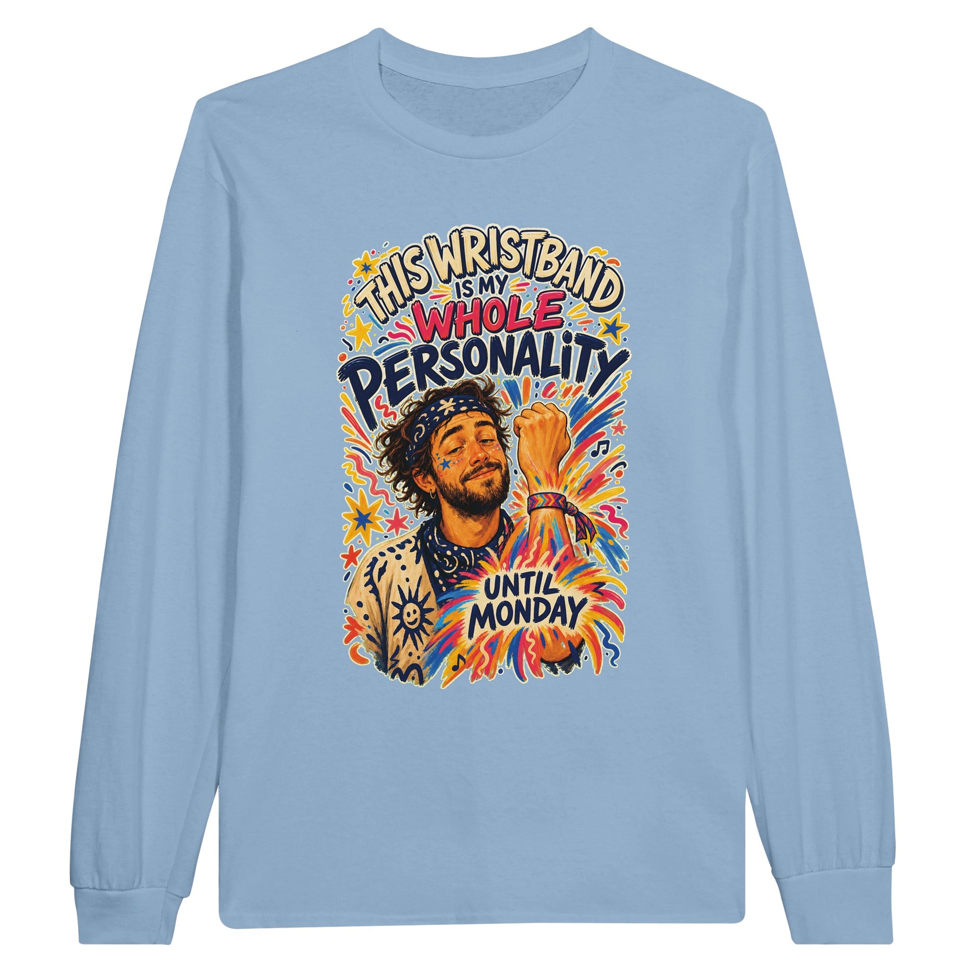 This Wristband Is My Whole Personality Until Monday Long-Sleeve T-shirt — product view 8