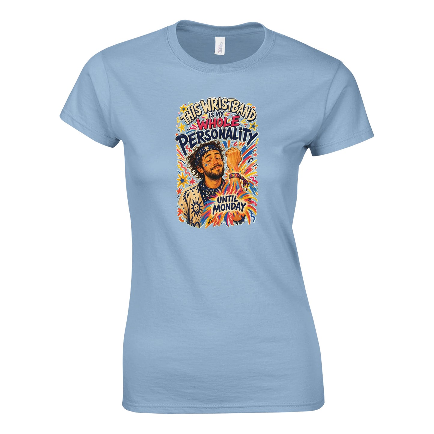 This Wristband Is My Whole Personality Until Monday Women's T-shirt — product view 3
