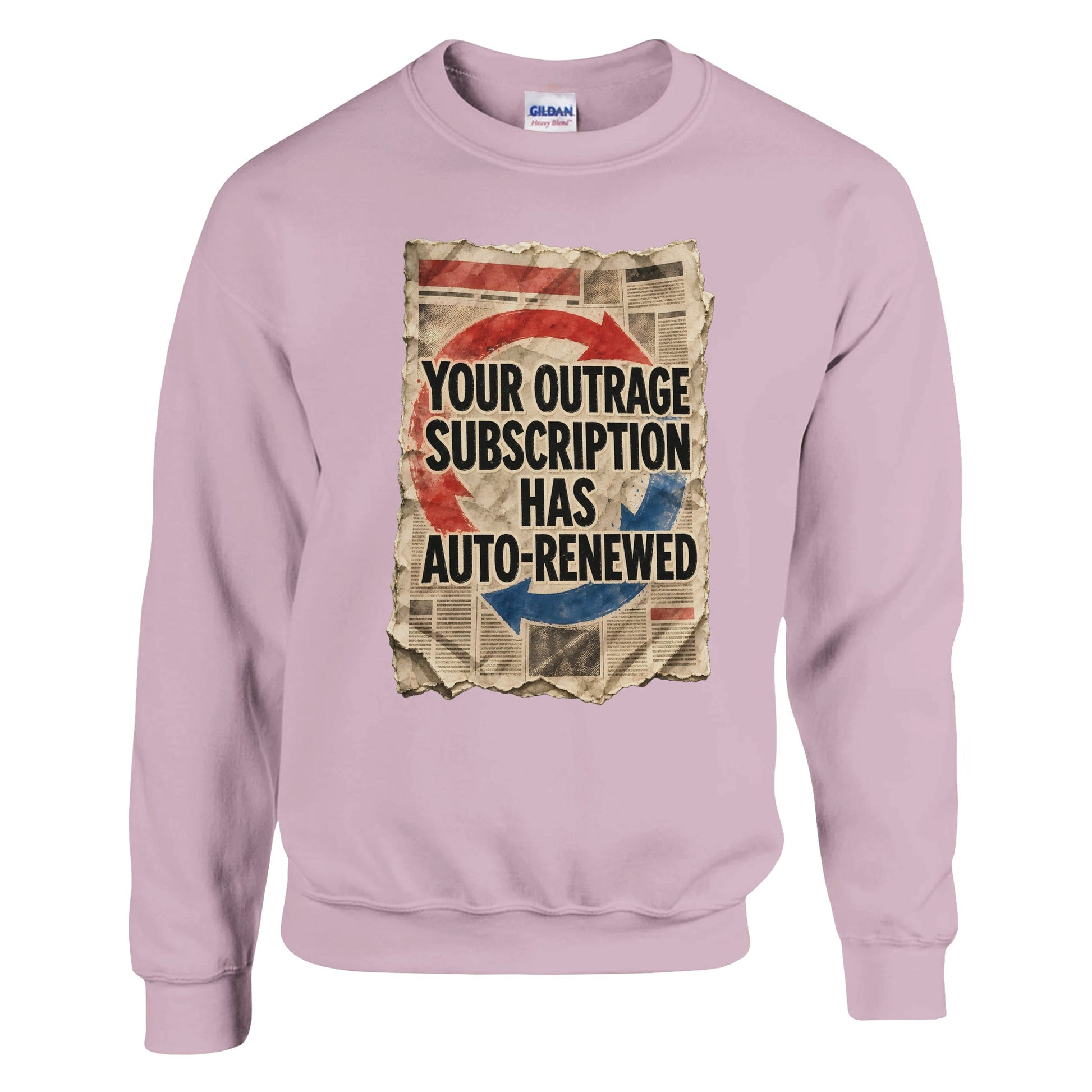 Your Outrage Subscription Has Auto-Renewed Sweatshirt — product view 9