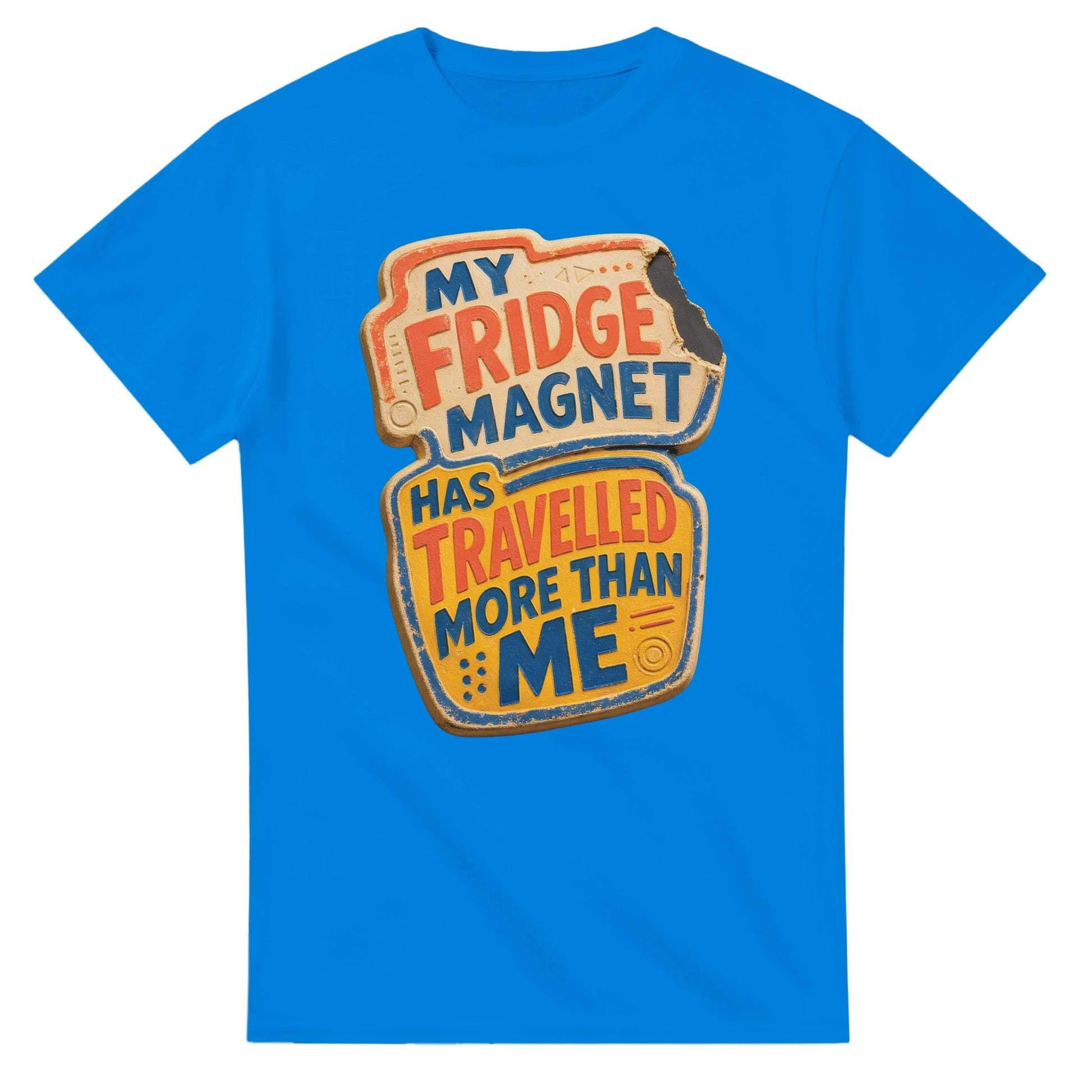 My Fridge Magnet Has Travelled More Than Me T-shirt — product view 2