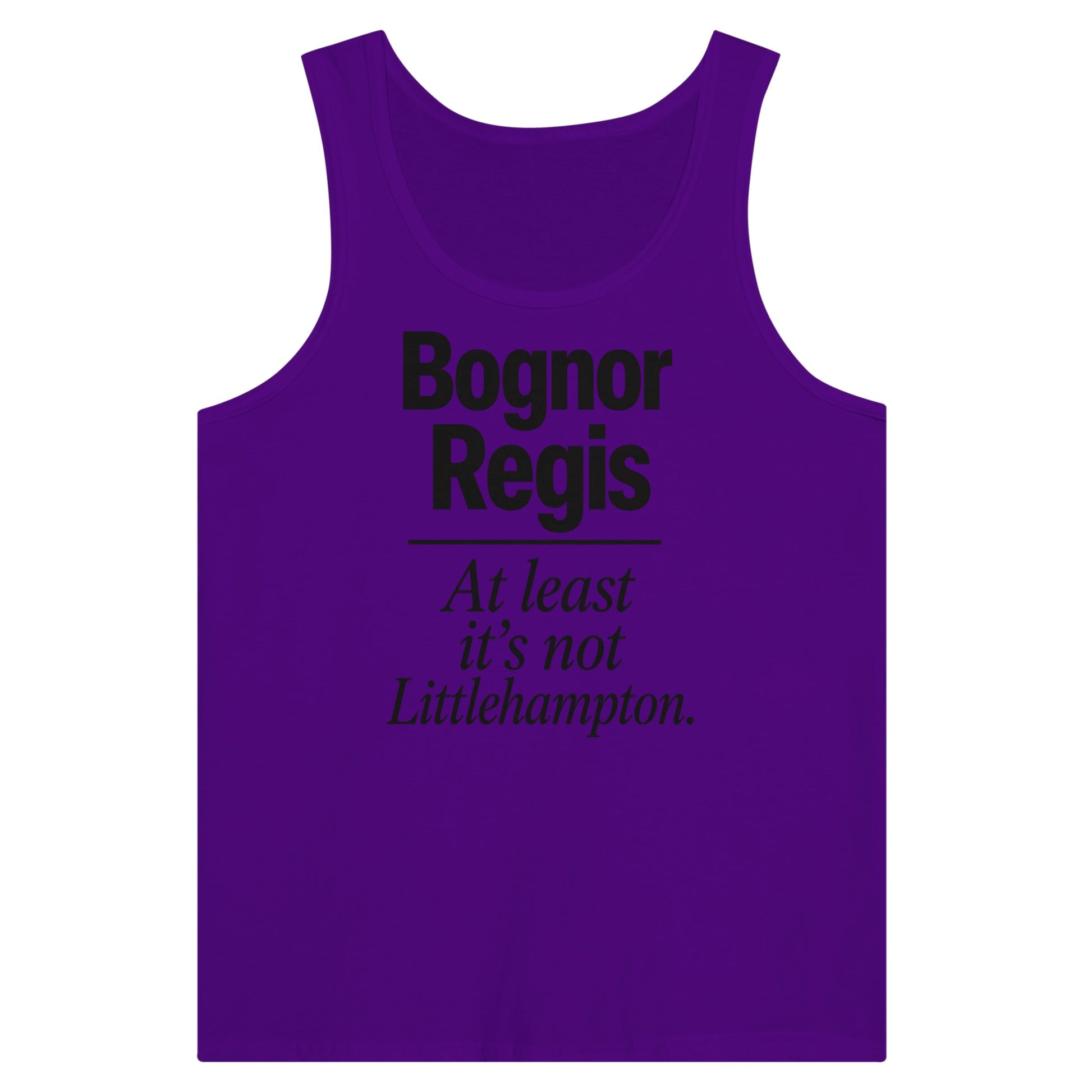 Bognor Regis — At Least It's Not Littlehampton Premium Unisex Tank Top — product view 6