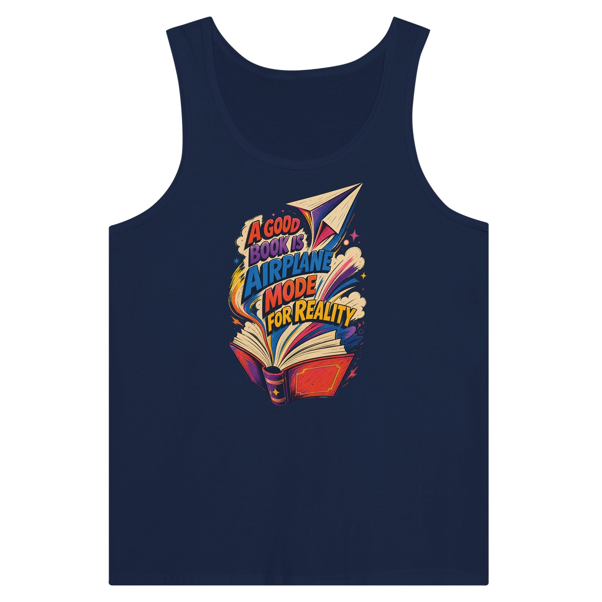 A Good Book Is Airplane Mode for Reality Premium Unisex Tank Top — product view 9