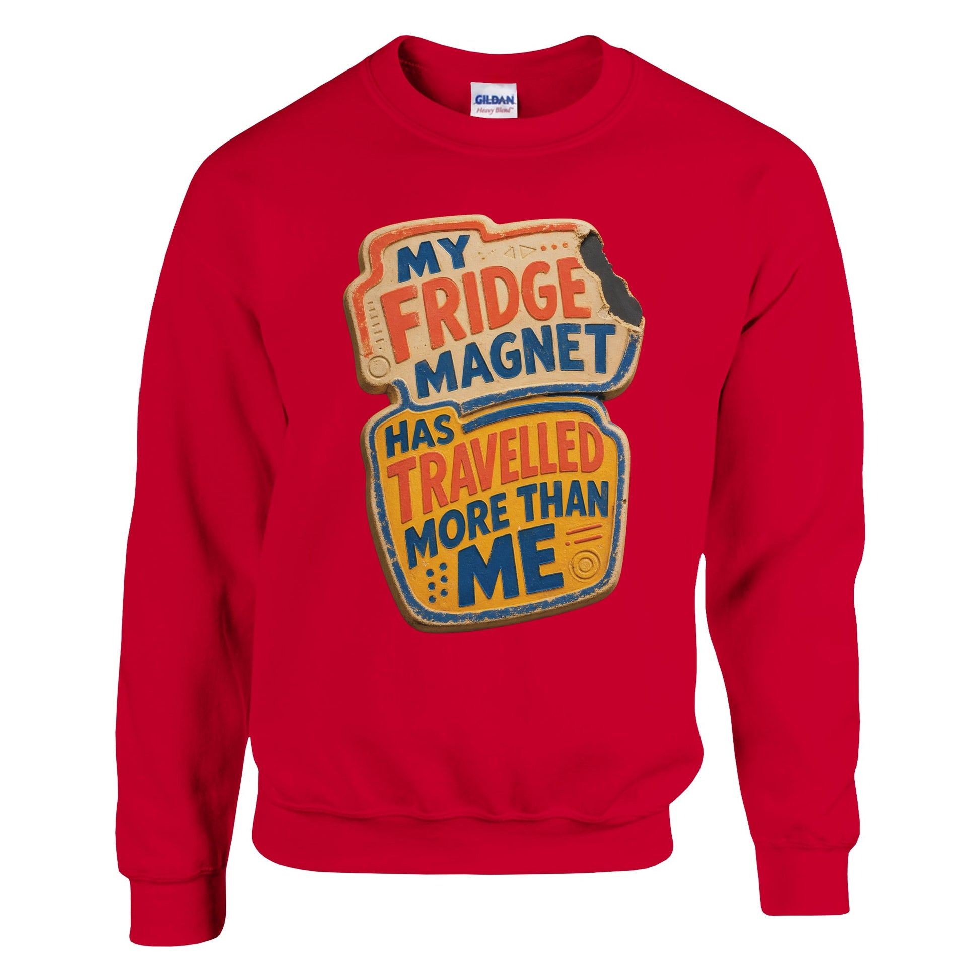 My Fridge Magnet Has Travelled More Than Me Sweatshirt — product view 3
