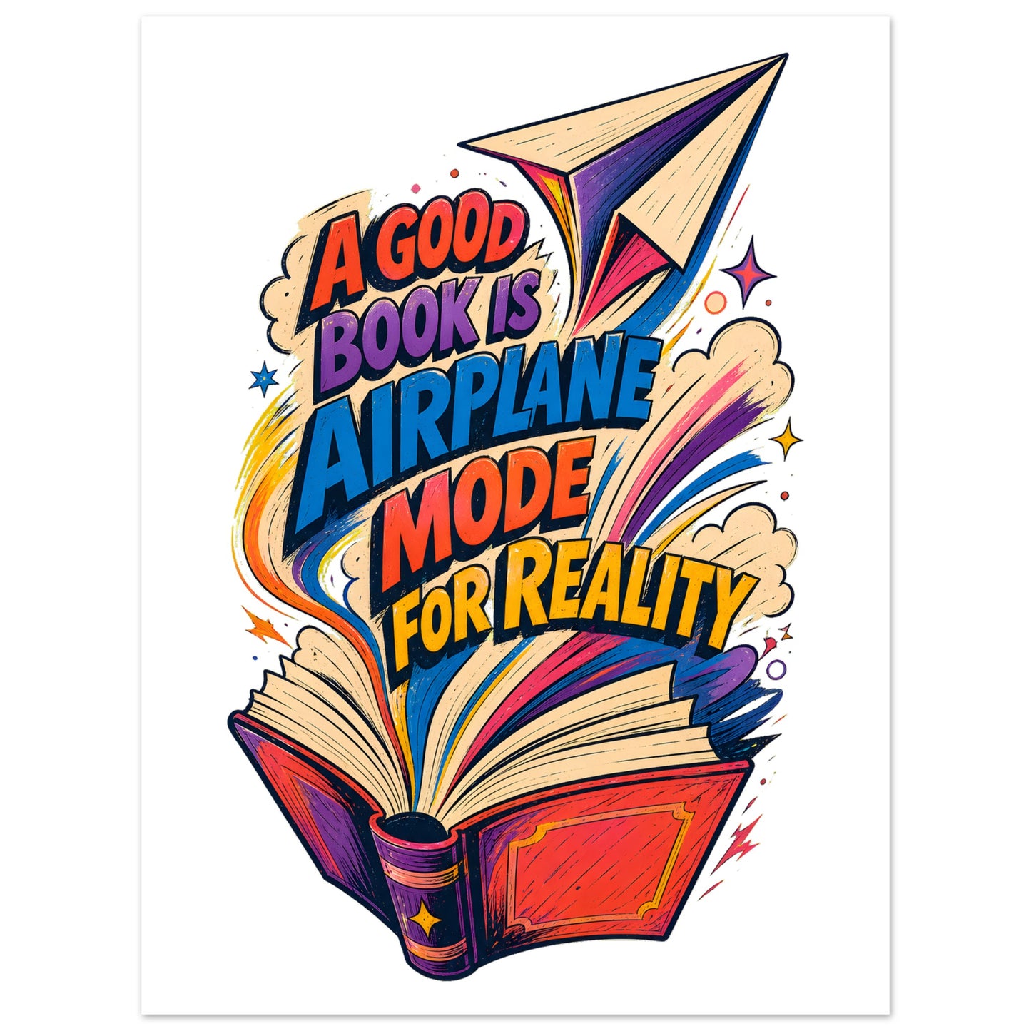 A Good Book Is Airplane Mode for Reality Poster — product view 5