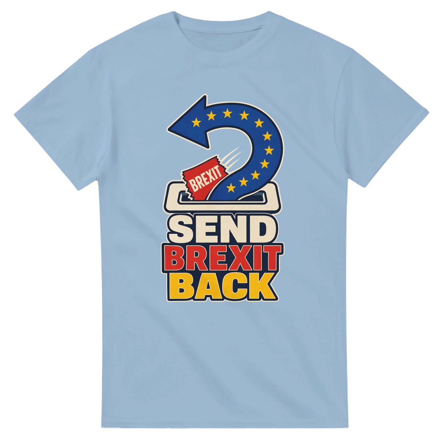 Send Brexit Back Pro-EU Graphic T-shirt — product view 3