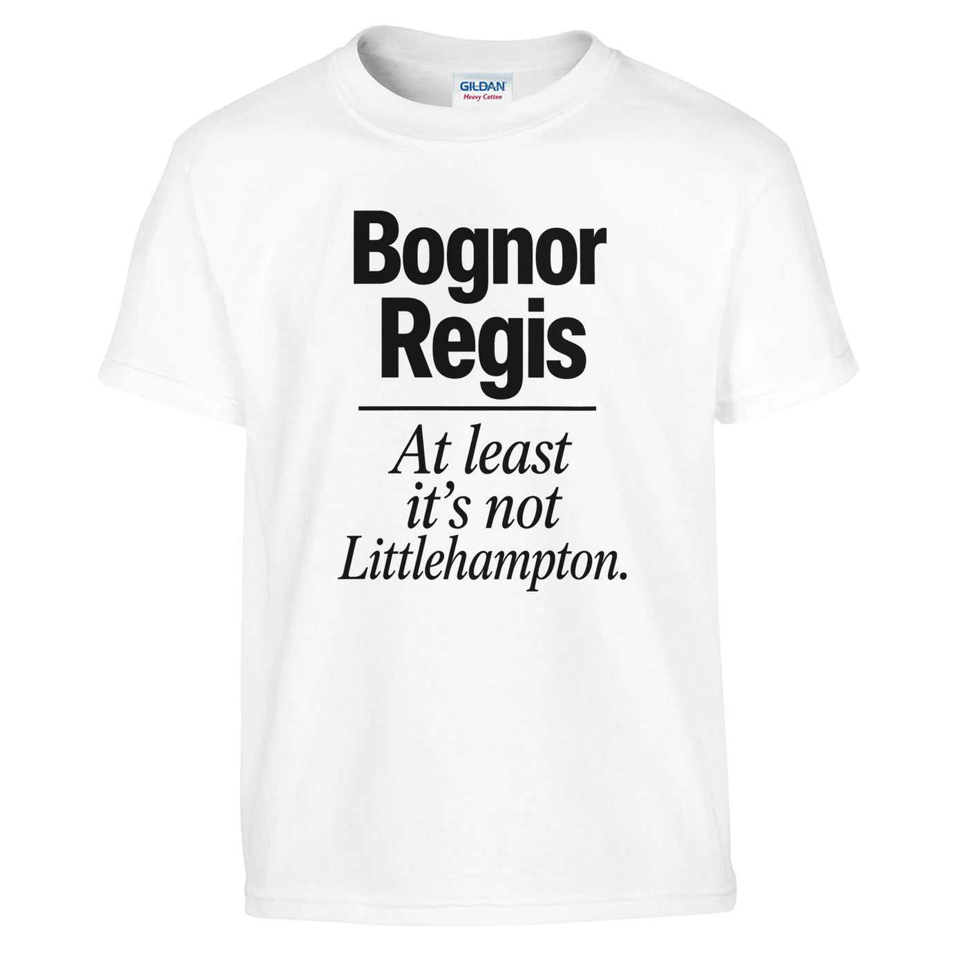 Bognor Regis — At Least It's Not Littlehampton Kids' T-shirt