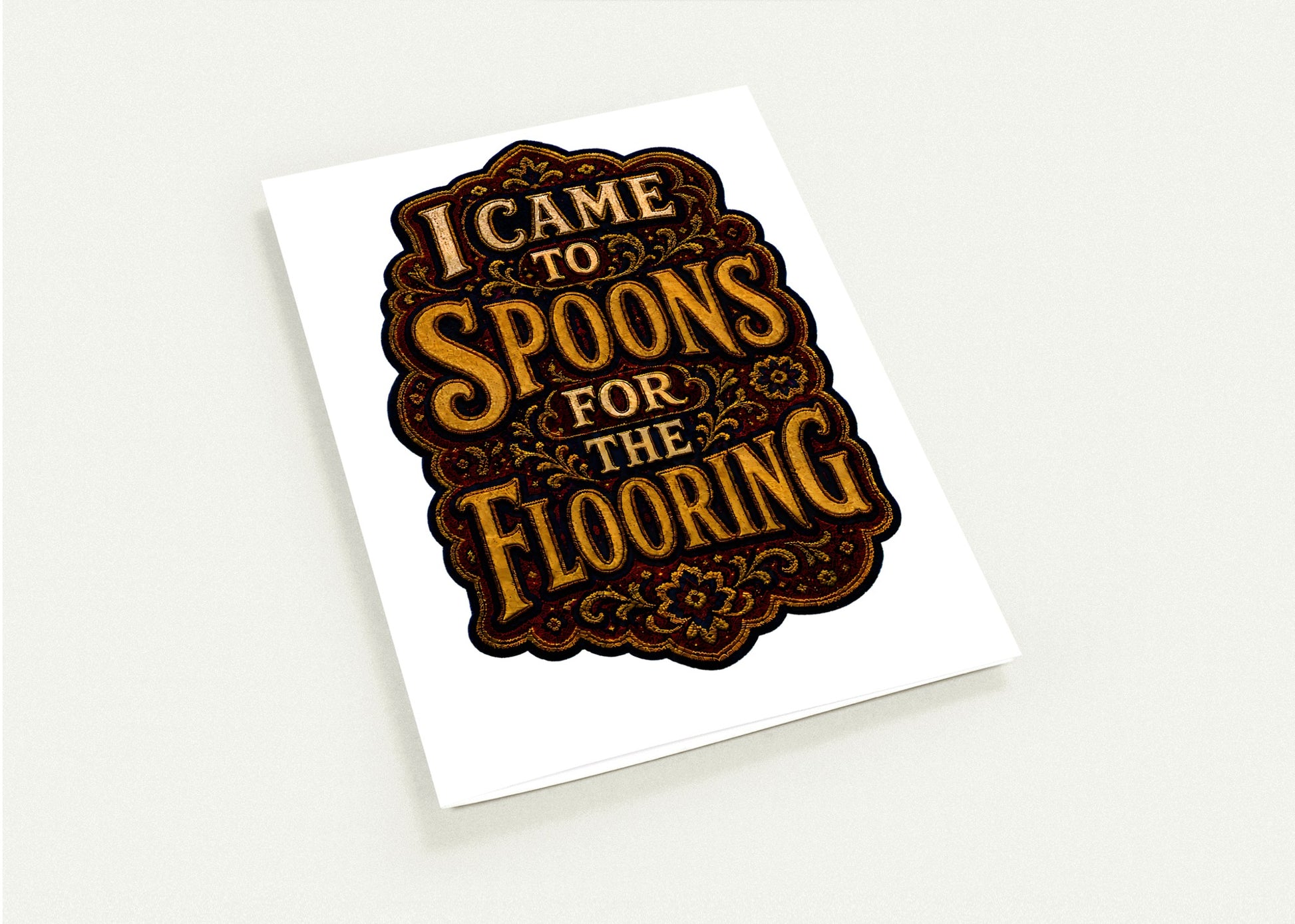 I Came to Spoons for the Flooring Greeting Card Pack — product view 4