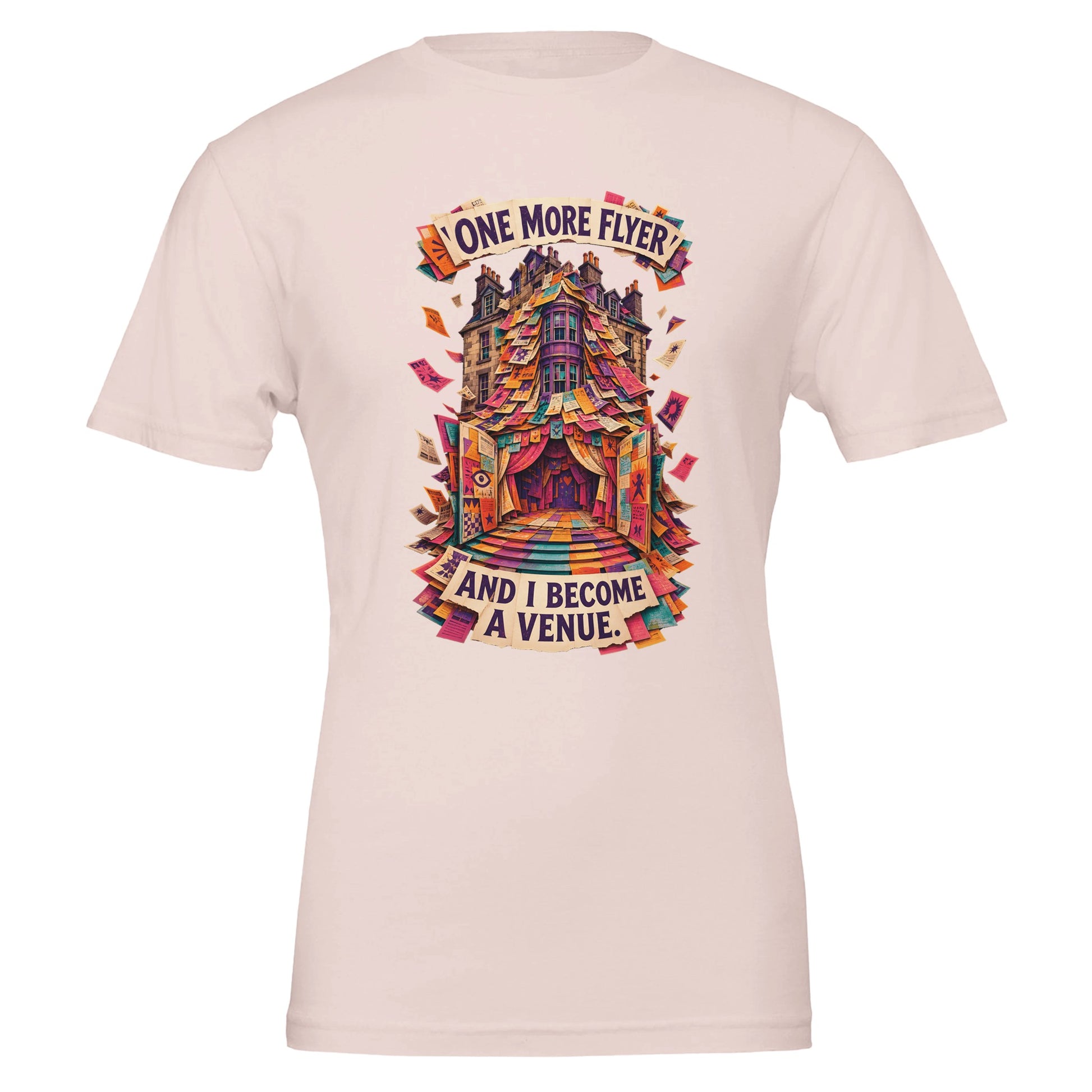 One More Flyer and I Become a Venue T-shirt — product view 6