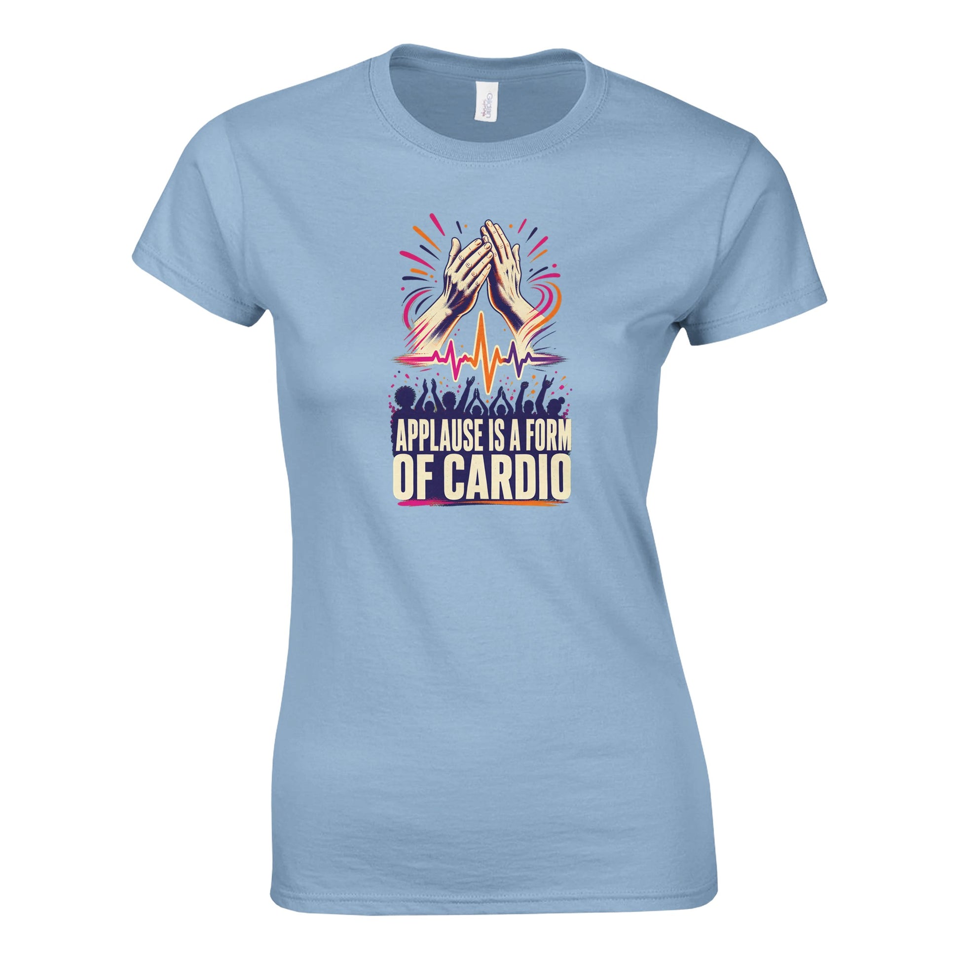 Applause Is a Form of Cardio Women's T-shirt — product view 4