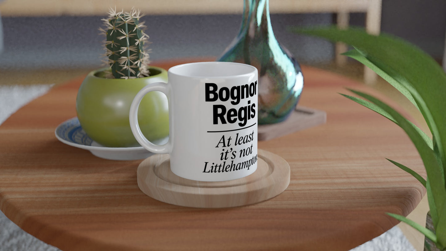 Bognor Regis — At Least It's Not Littlehampton Mug — product view 3