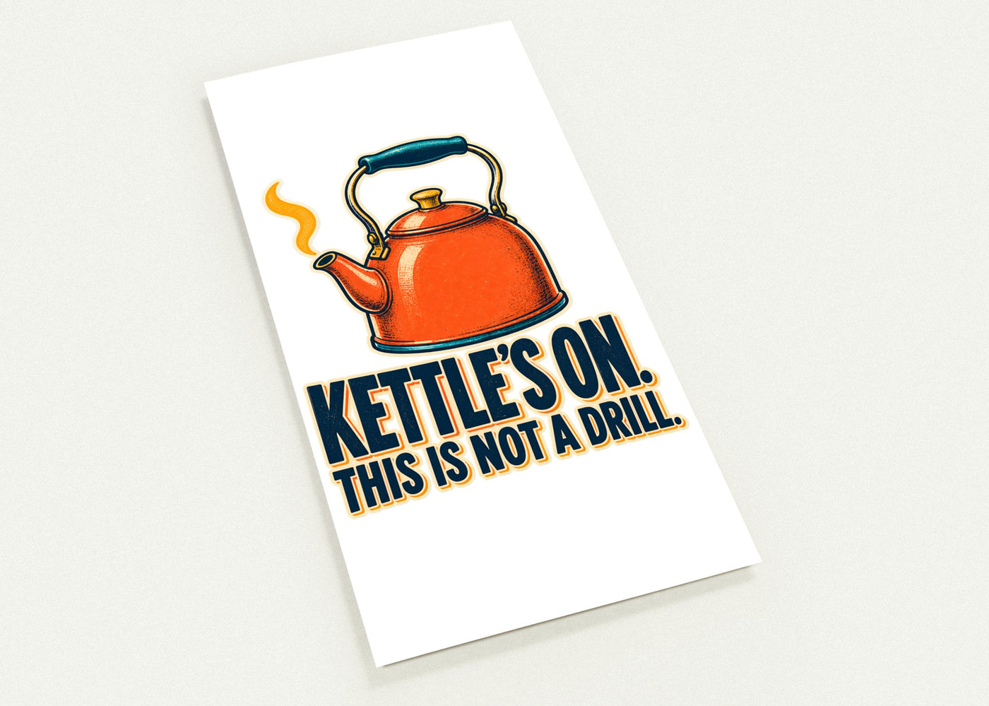 Kettle's On – This Is Not a Drill Postcard Pack