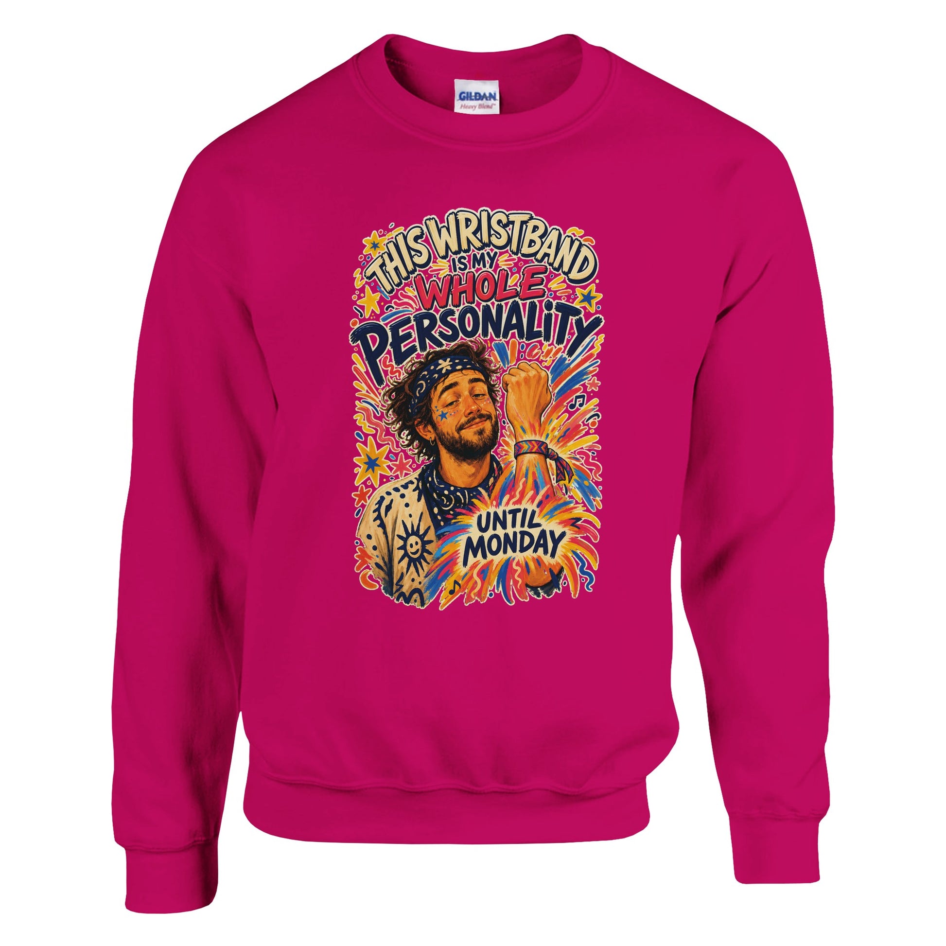 This Wristband Is My Whole Personality Until Monday Sweatshirt — product view 2