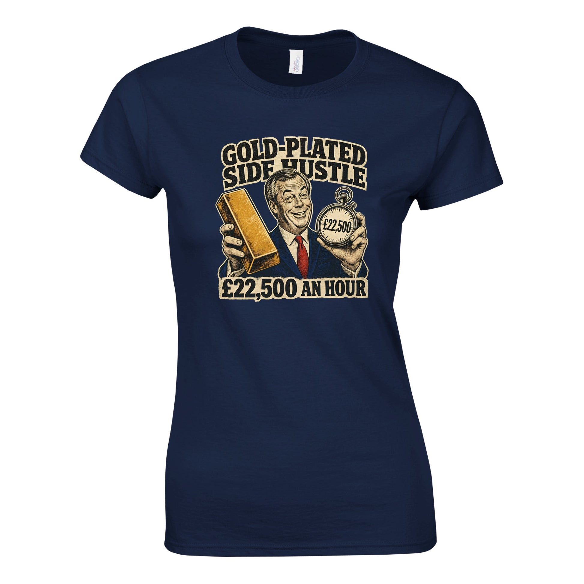 Gold-Plated Side Hustle £22,500 an Hour Women's T-shirt — product view 8