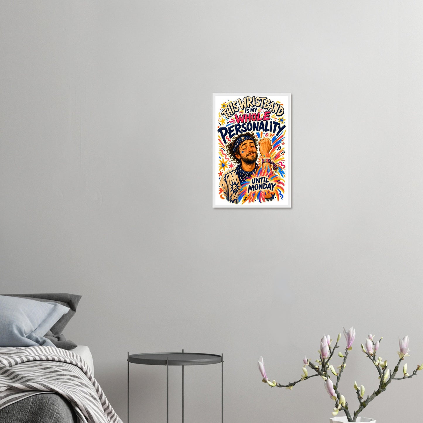 This Wristband Is My Whole Personality Until Monday Framed Wall Art — product view 10