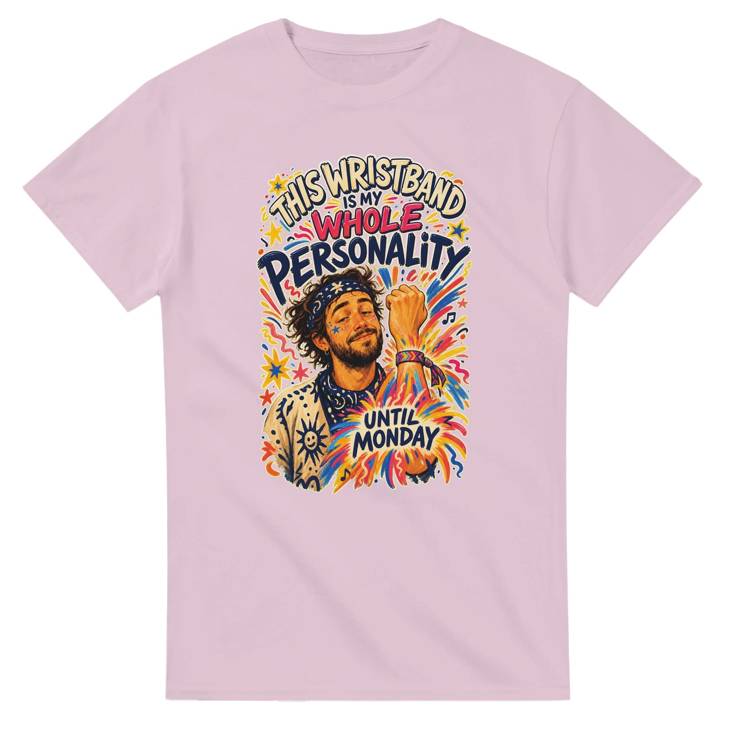 This Wristband Is My Whole Personality Until Monday T-shirt — product view 4