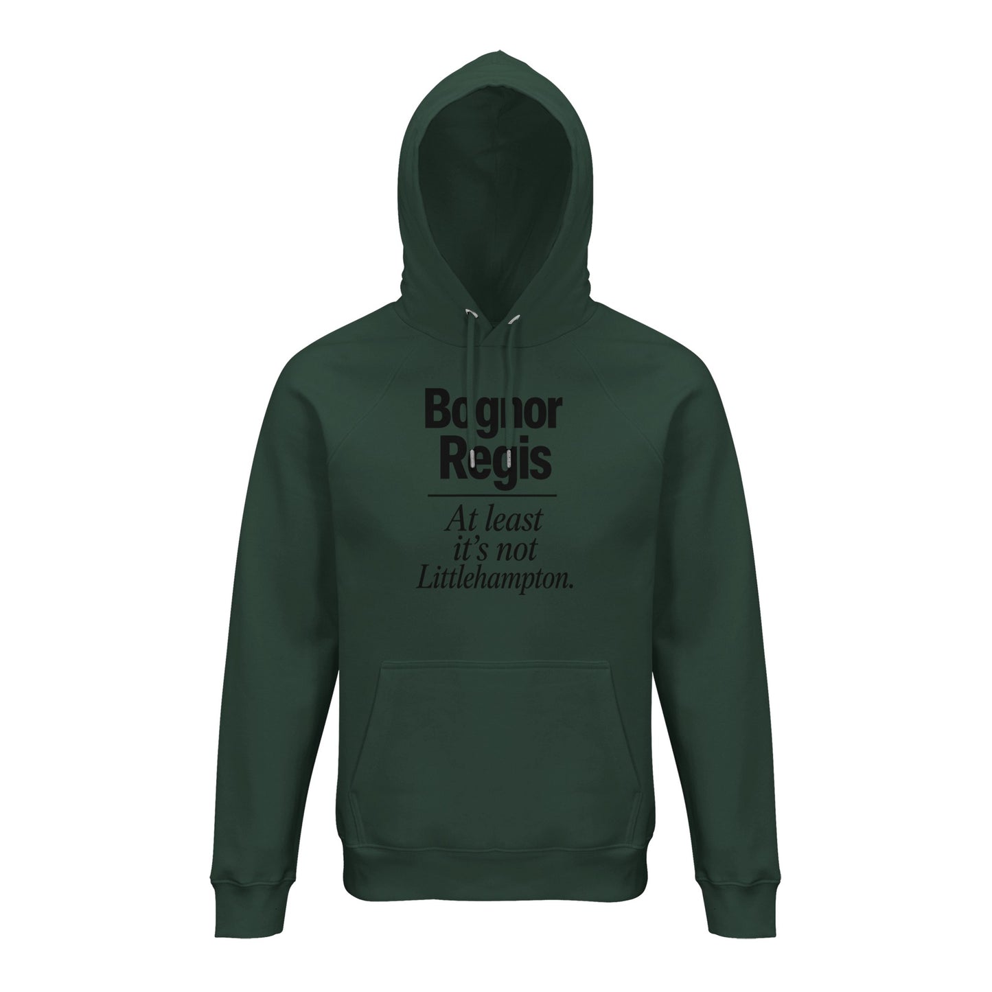 Bognor Regis — At Least It's Not Littlehampton Hoodie — product view 11
