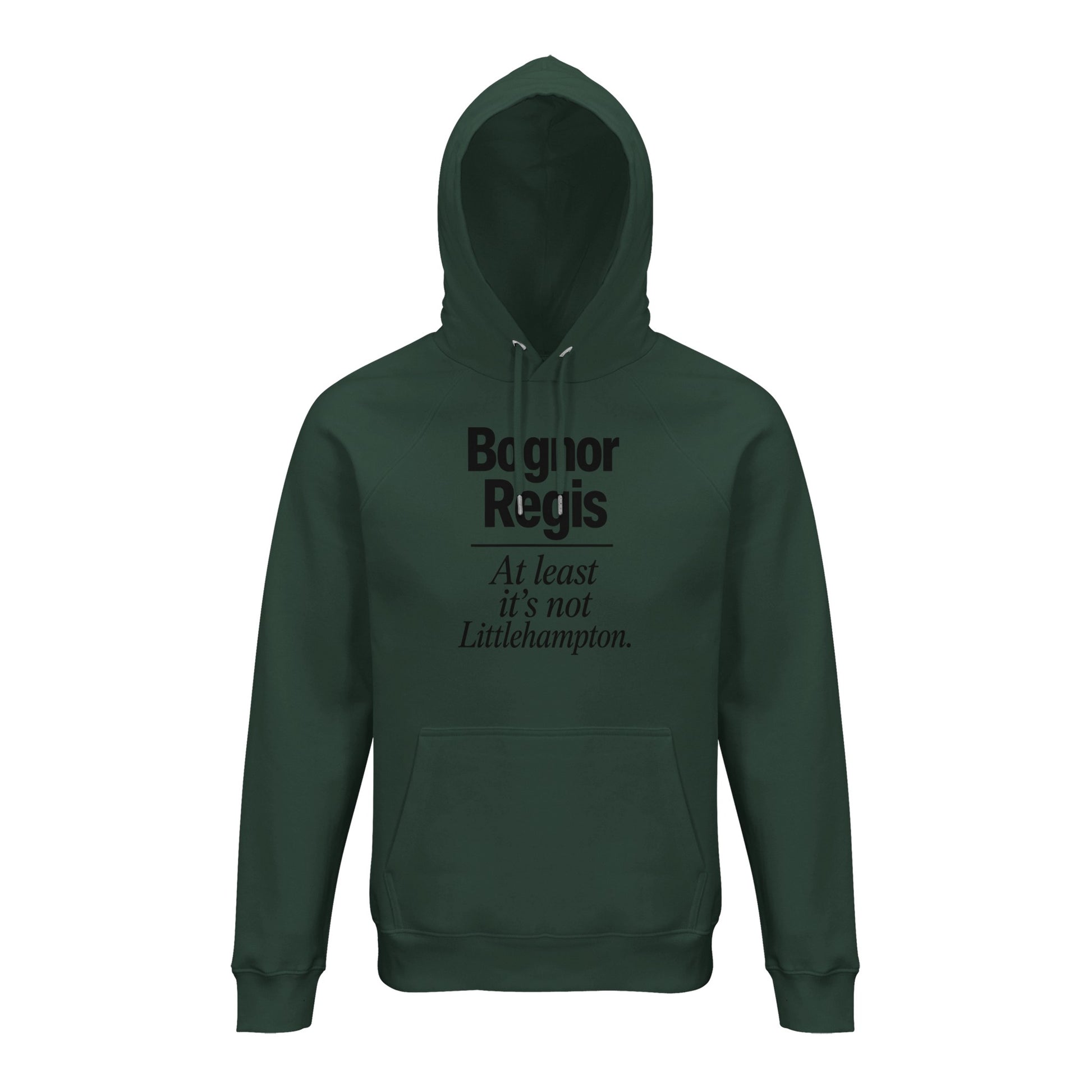 Bognor Regis — At Least It's Not Littlehampton Hoodie — product view 11