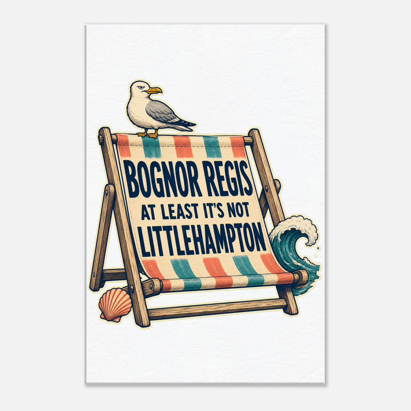 Bognor Regis — At Least It's Not Littlehampton Canvas