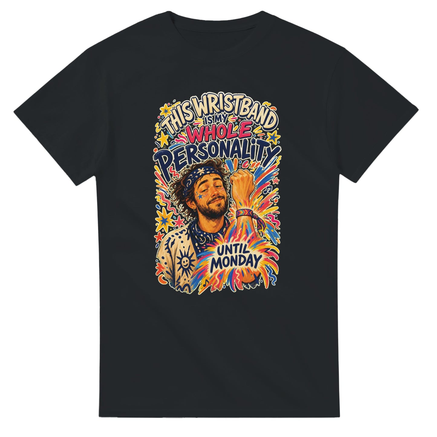 This Wristband Is My Whole Personality Until Monday T-shirt — product view 10
