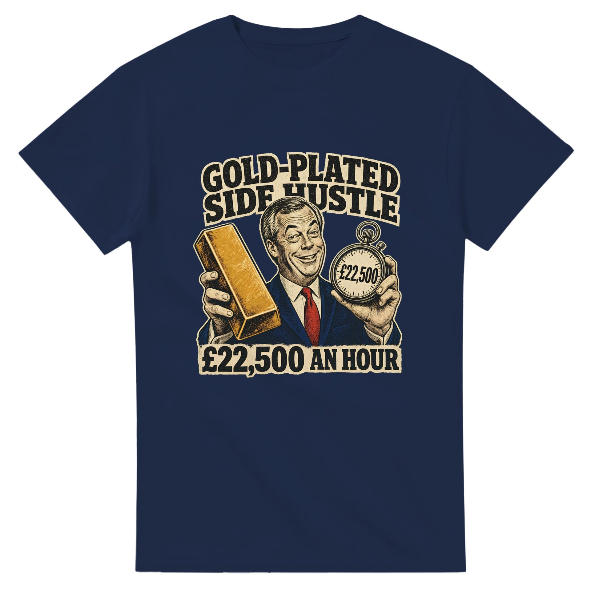 Gold-Plated Side Hustle £22,500 an Hour T-shirt — product view 5